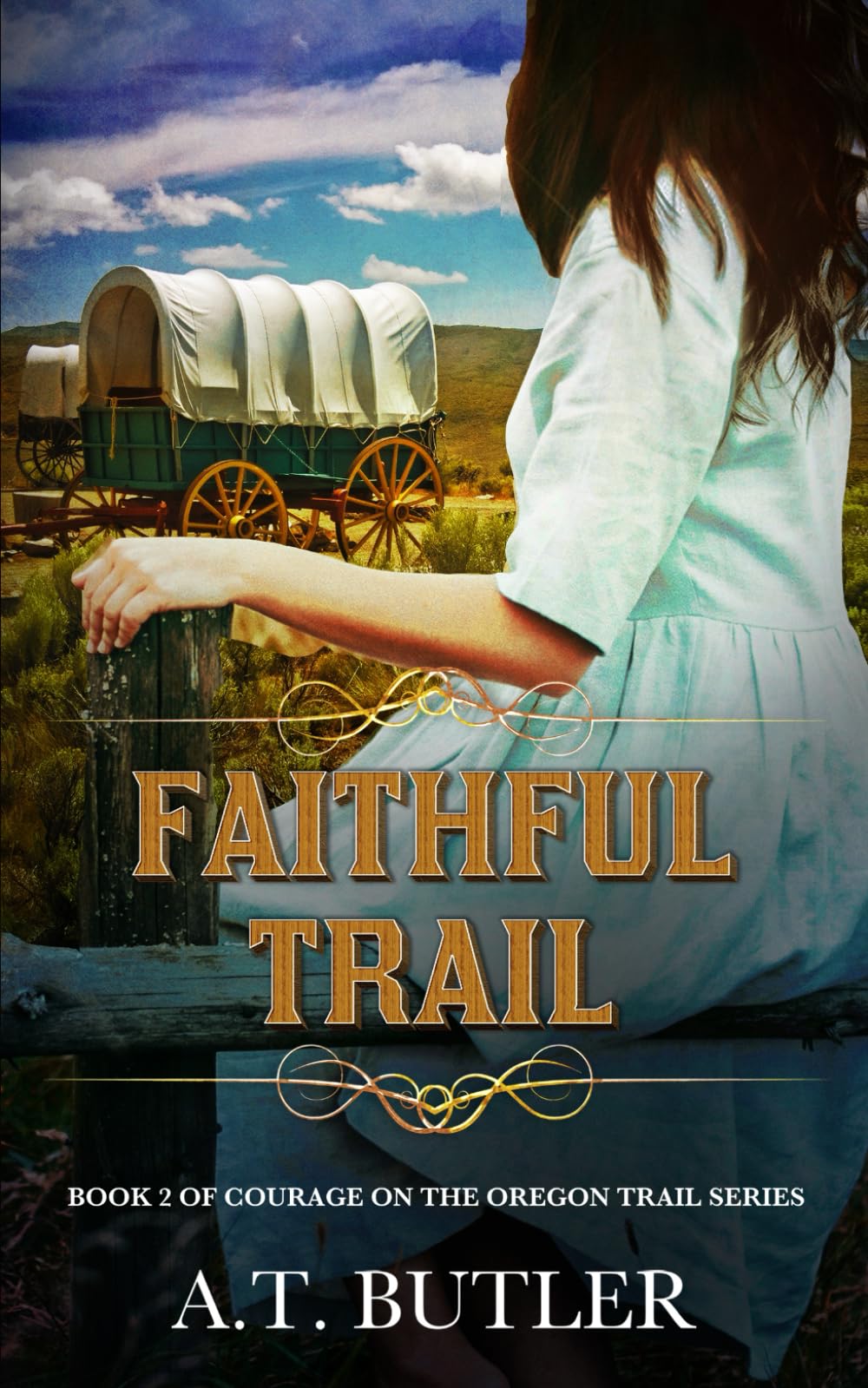 Faithful Trail: Women's Fiction Historical Saga (Courage on the Oregon Trail Series)