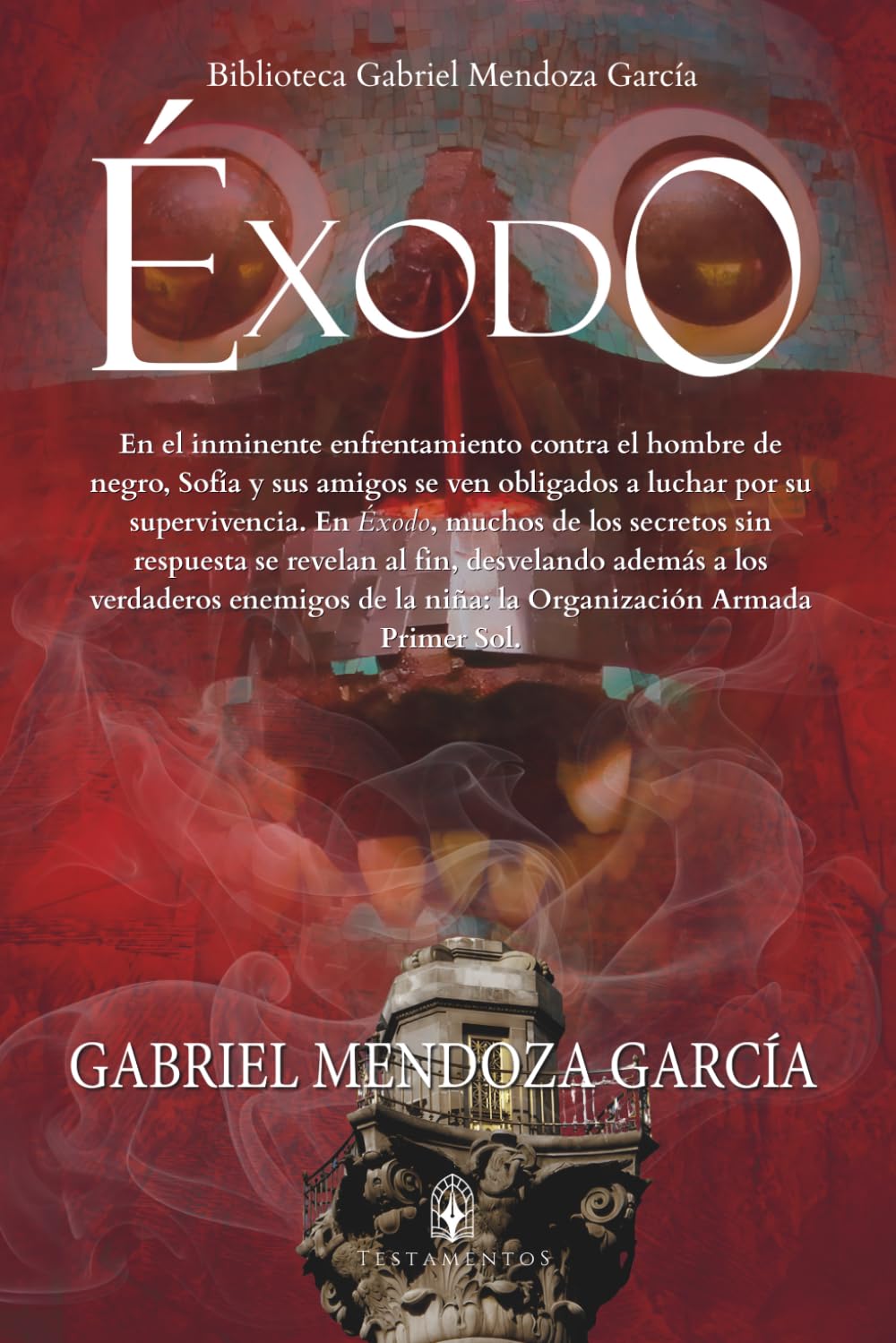 Éxodo: Parte II del Volumen I de la Saga Sofía.