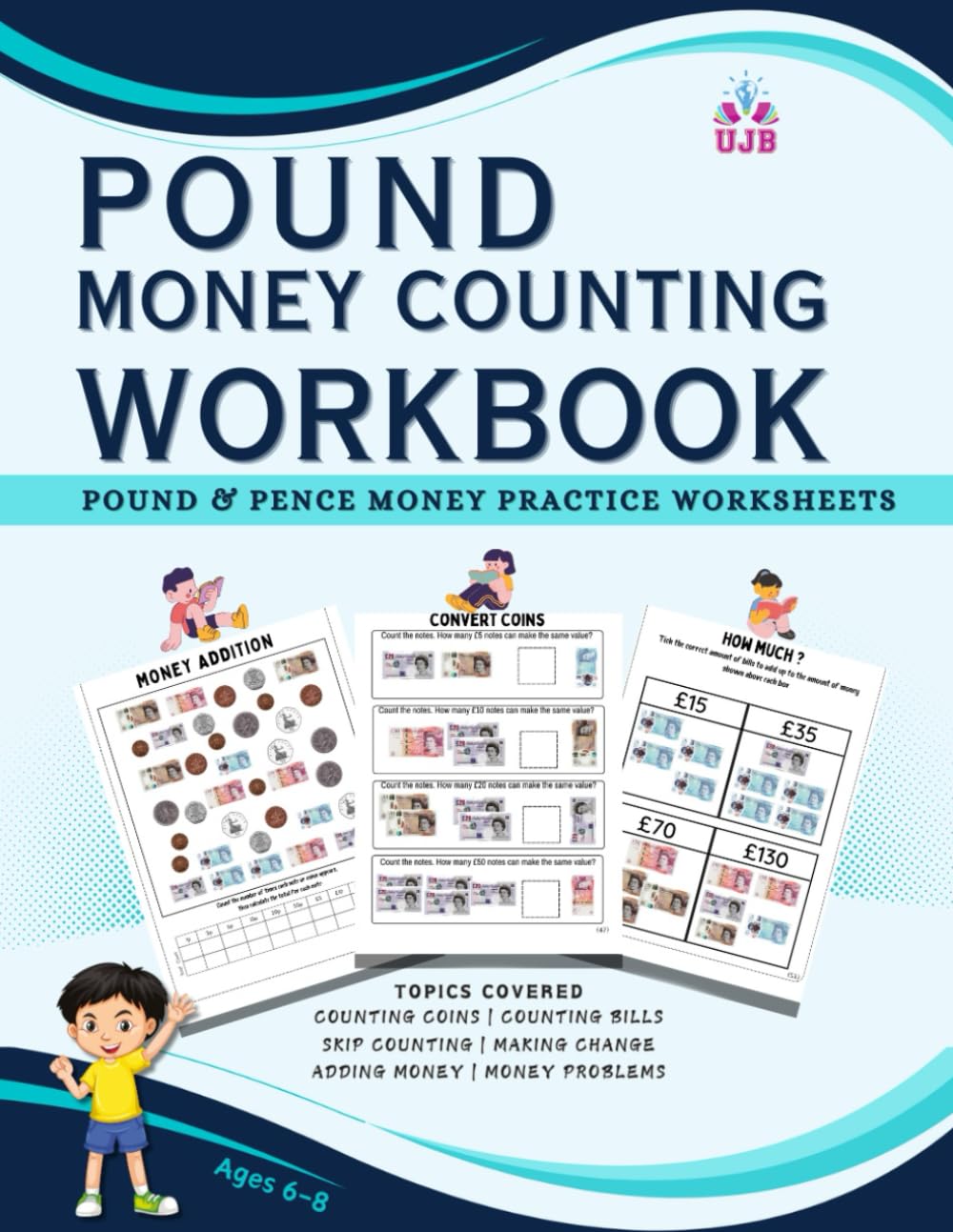 UK Money Counting Workbook for Kids: Counting book for kids to learn counting UK Pound and Pence