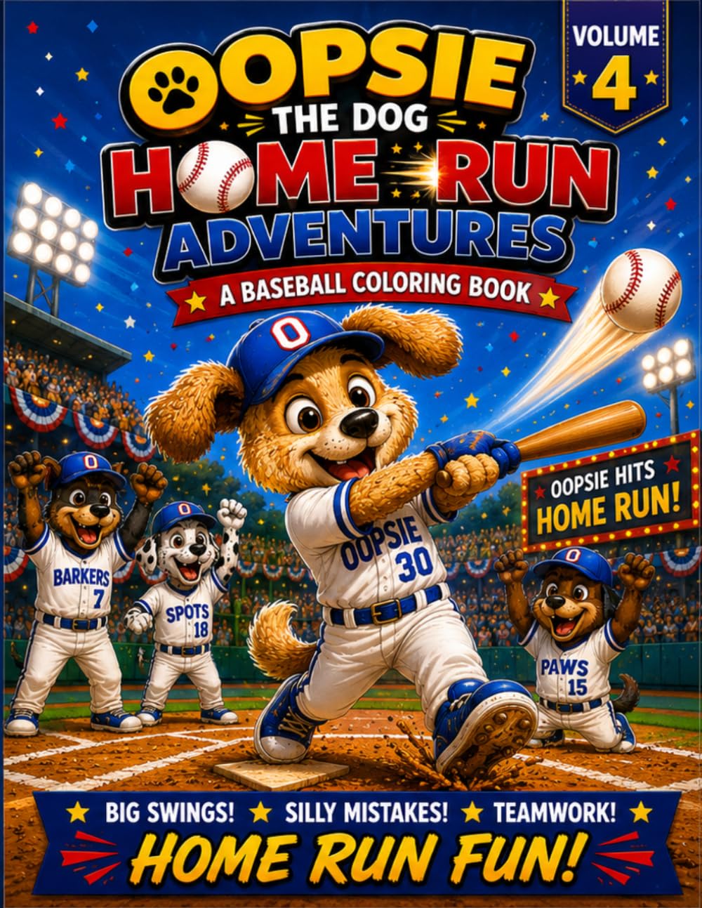 Oopsie the Dog: Home Run Adventures: A Fun Baseball Coloring Book for Kids (Oopsie the Dog: Sports Adventures!)