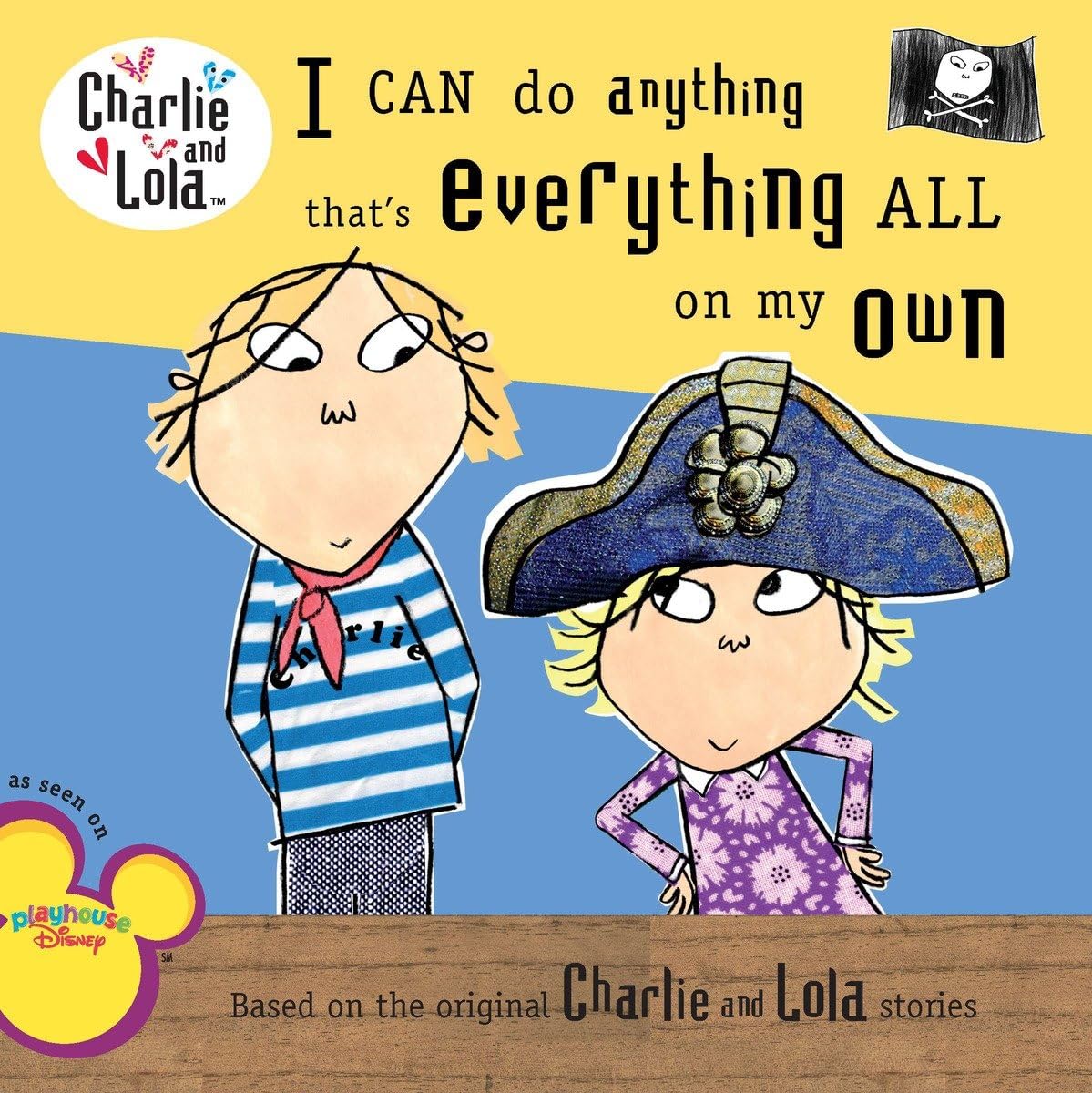 I Can Do Anything That's Everything All On My Own (Charlie and Lola)