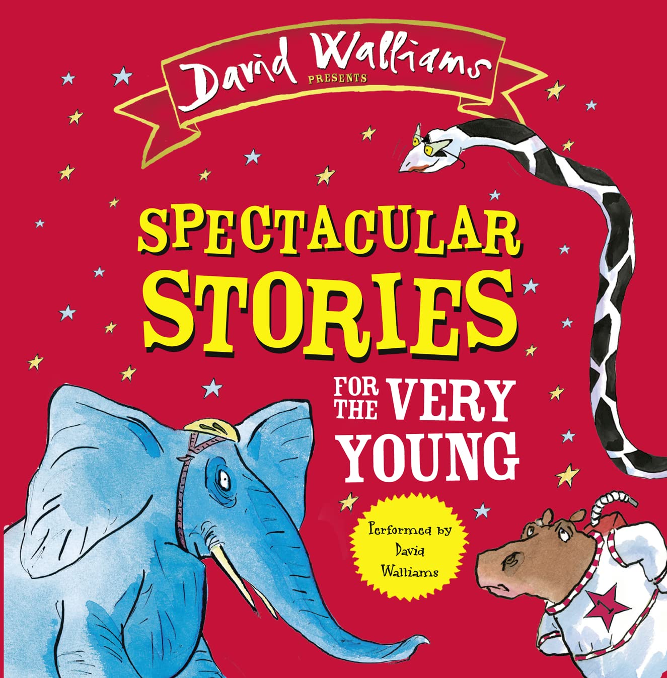 Spectacular Stories for the Very Young: Four Hilarious Stories! Walliams, David