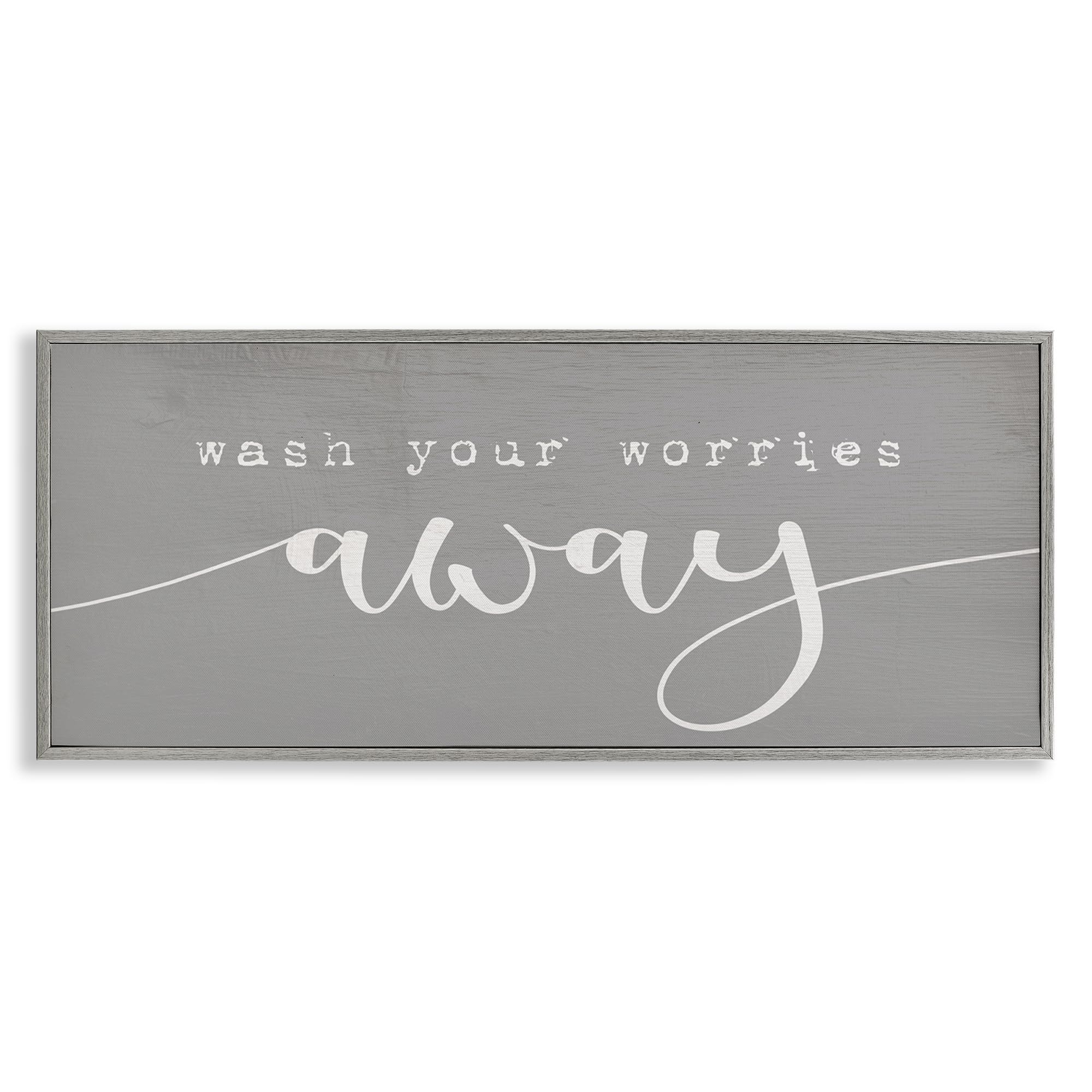 'Wash Your Worries Away Phrase'| Framed Giclee Art