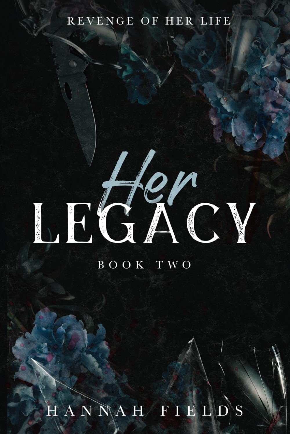 Her Legacy - Discreet Edition: 2 (Revenge of Her Life Series - Discreet Editions)