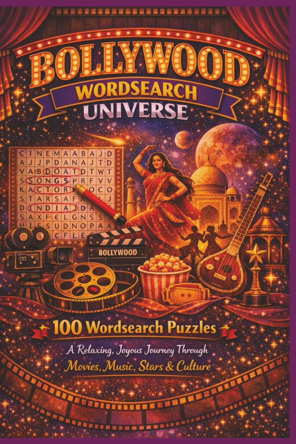 BOLLYWOOD WORDSEARCH UNIVERSE: 100 Wordsearch Puzzles A Relaxing, Joyous Journey Through Movies, Music, Stars & Culture (Rohim's Indian Desi Puzzlers)
