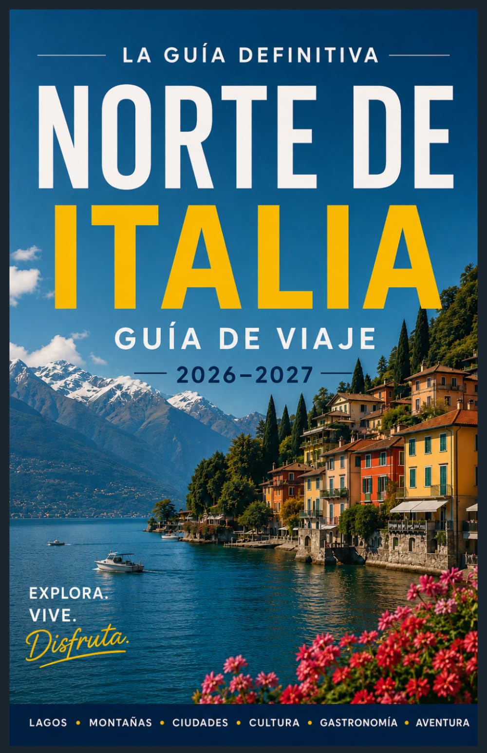 Norte de Italia Guía de viaje 2026-2027