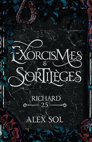 Exorcismes et Sortilèges : Tome 2.5: Richard