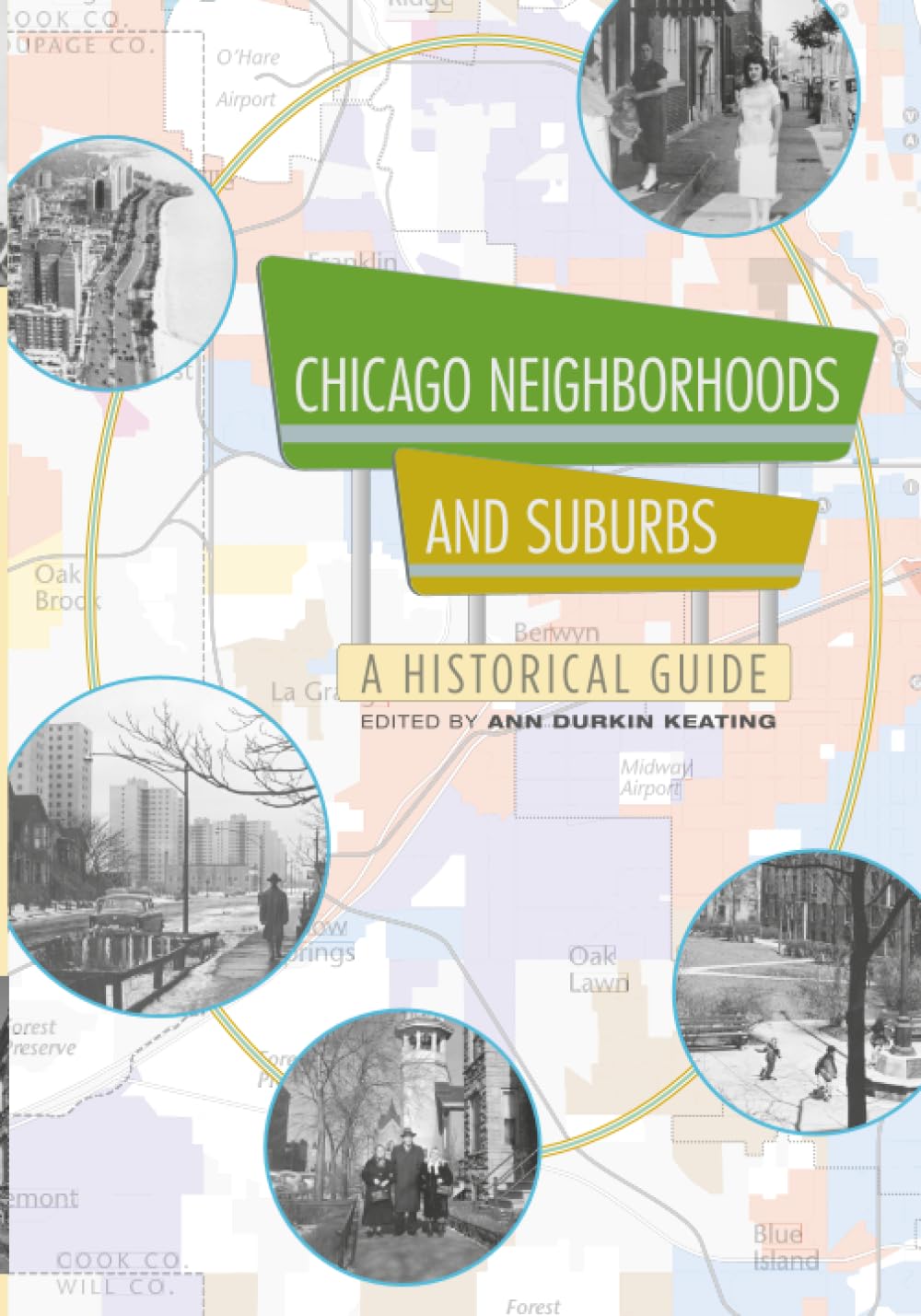 Chicago Neighborhoods and Suburbs: A Historical Guide