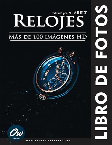 Relojes: Libro de fotos (Spanish Edition) [Imprimir réplica] Edición Kindle