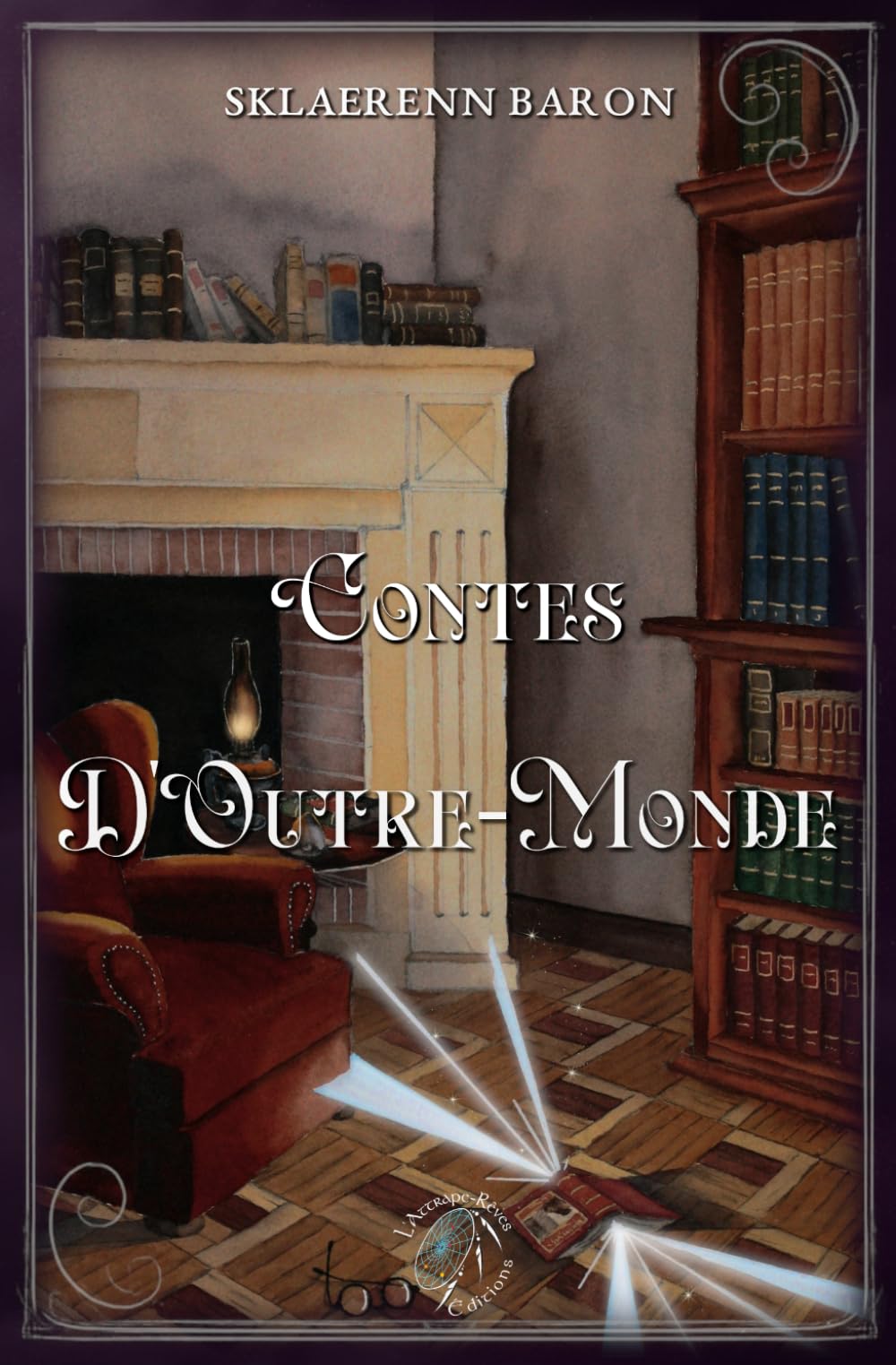 Contes d'Outre-Monde: Recueil de nouvelles. Fiction avec beaucoup de mystère. Livre pour découvrir plusieurs héros & vivre des aventures fantastiques..