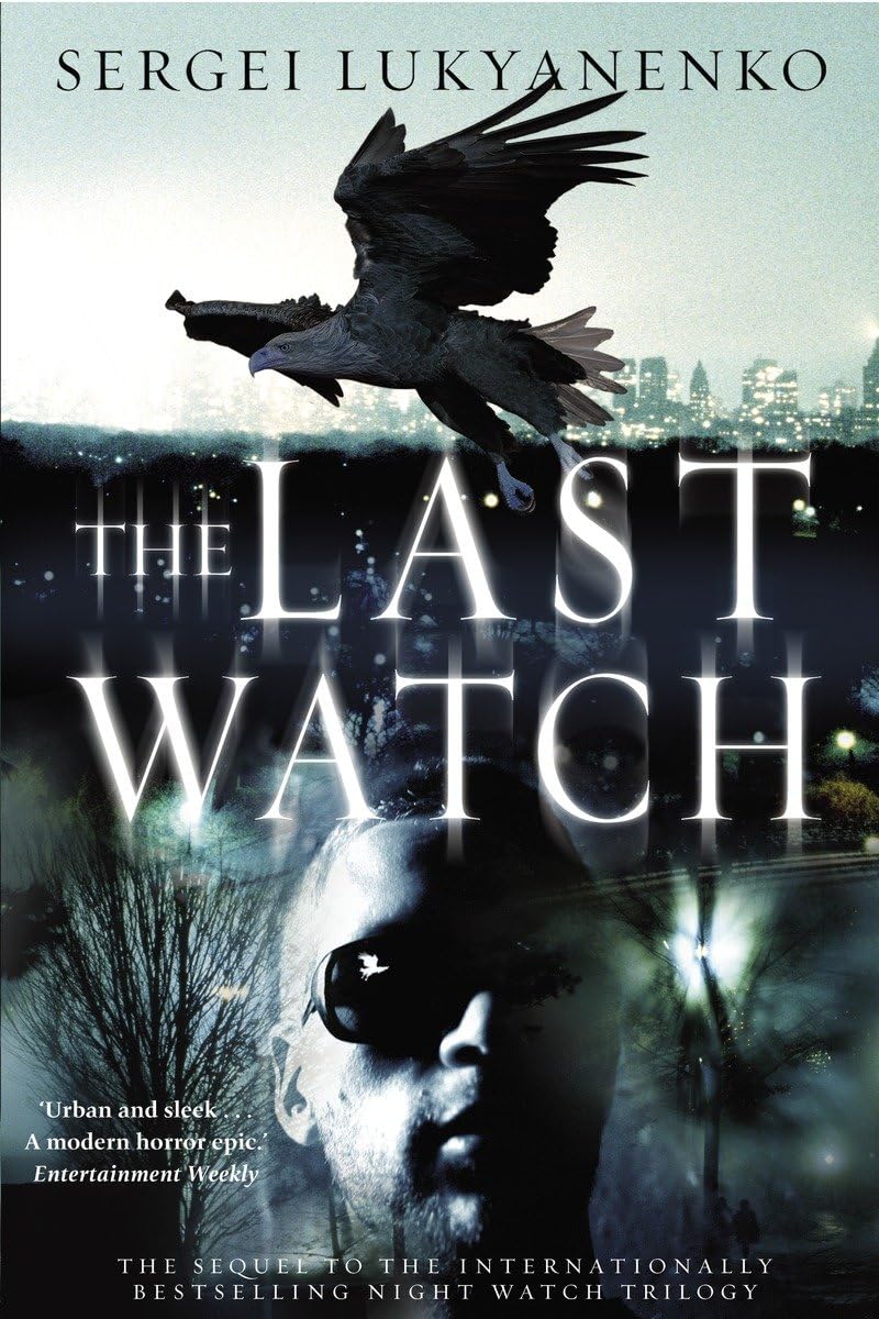 Buy The Last Watch: 4 (Sergei Lukyanenko's Night Watch) — BookShops.in