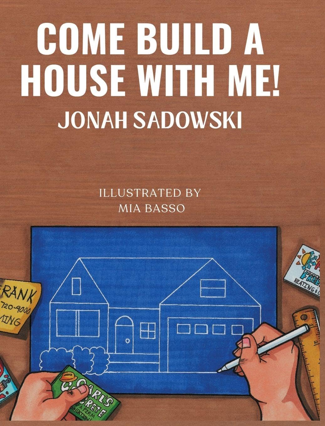 Come Build a House with Me!