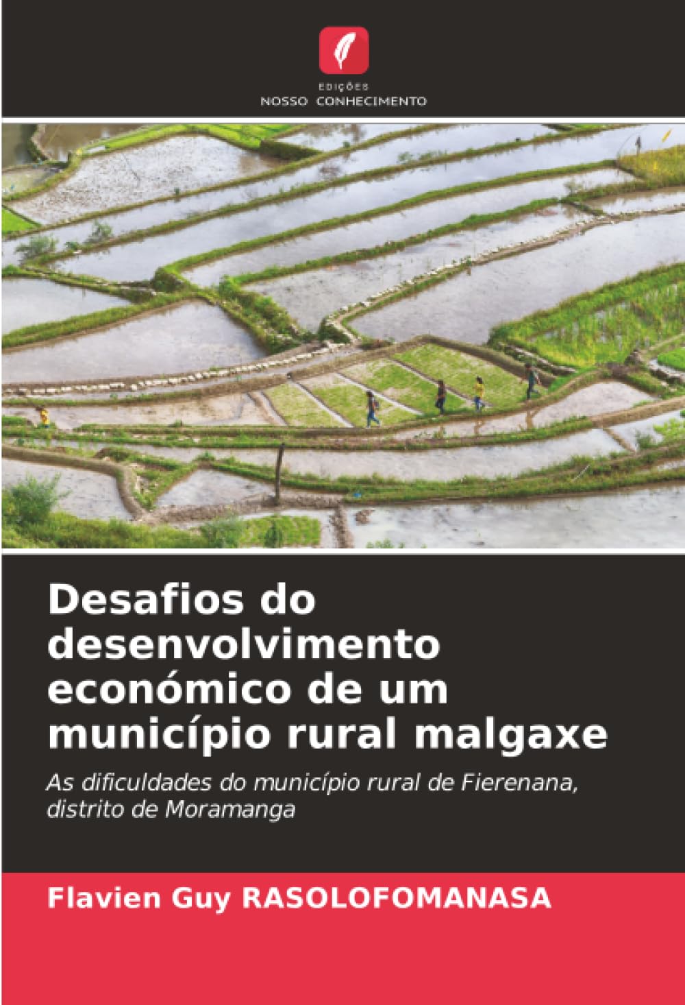 Desafios do desenvolvimento económico de um município rural malgaxe: As dificuldades do município rural de Fierenana, distrito de Moramanga