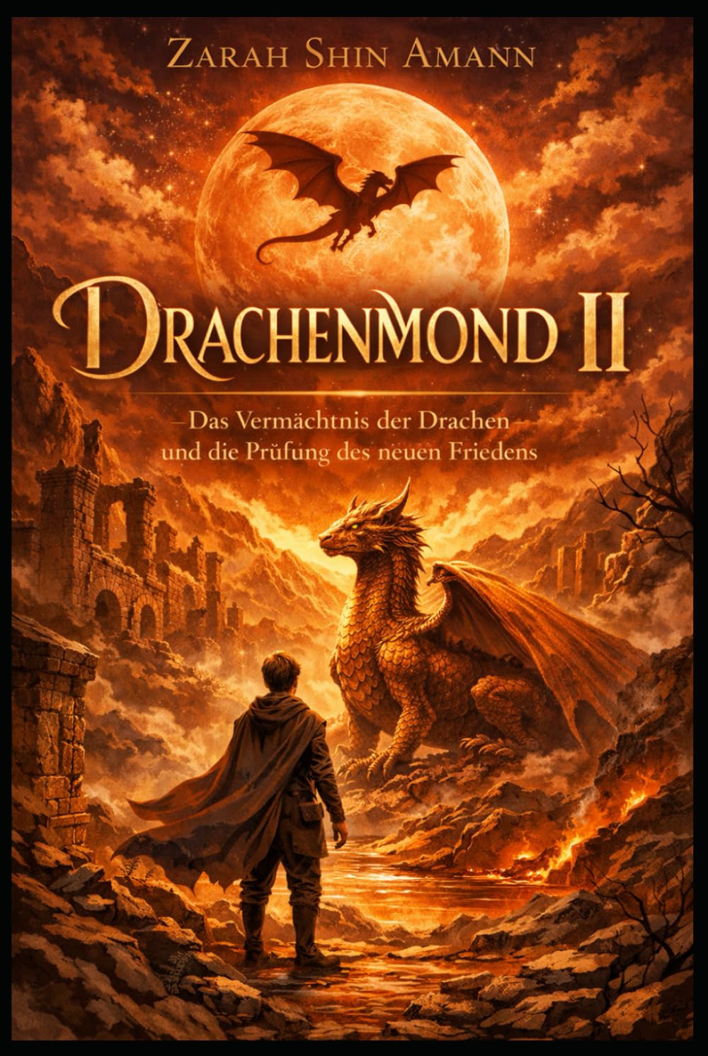 Drachenmond 2: Das Vermächtnis der Drachen und die Prüfung des neuen Friedens (Märchen aus aller Welt)