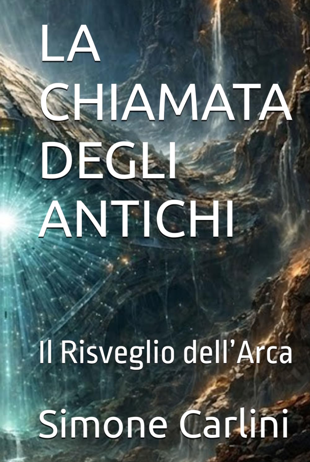 LA CHIAMATA DEGLI ANTICHI: Il Risveglio dell’Arca