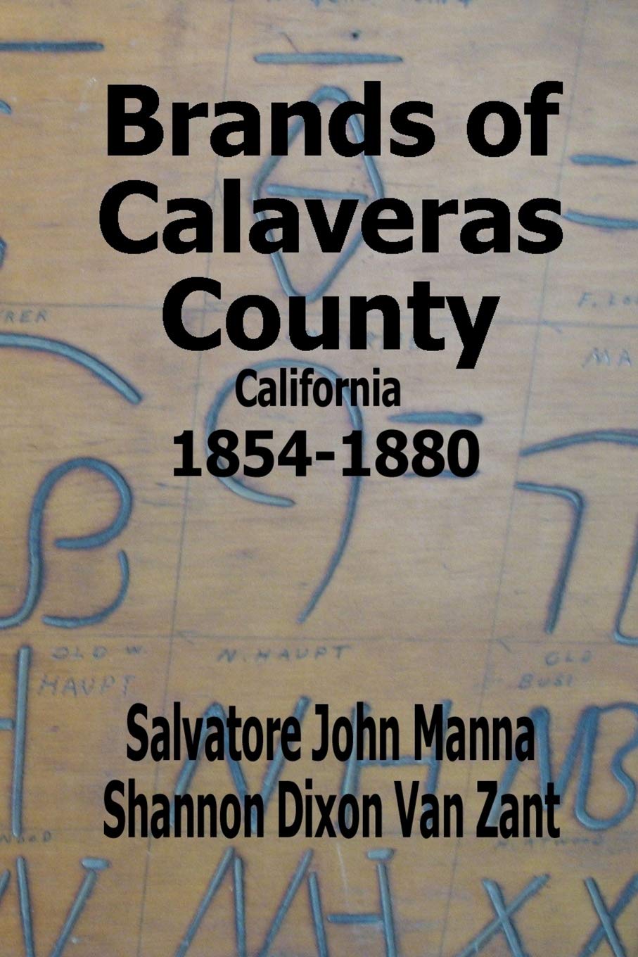 Brands of Calaveras County, California: 1854-1880