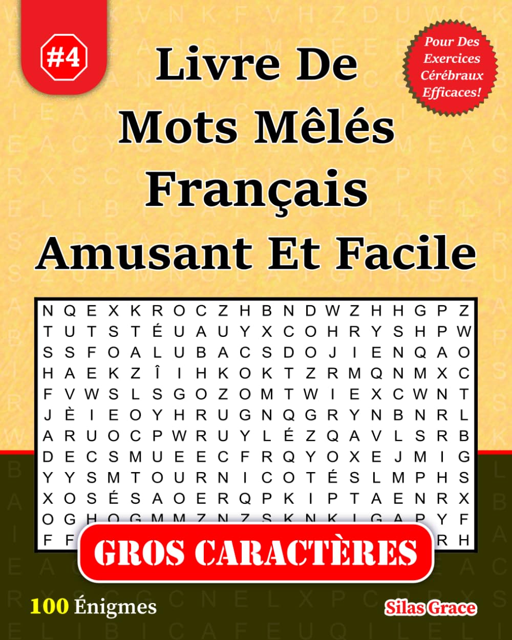 Livre De Mots Mêlés Français Amusant Et Facile: #4: (FRENCH EDITION): 100 Énigmes pour vous Divertir