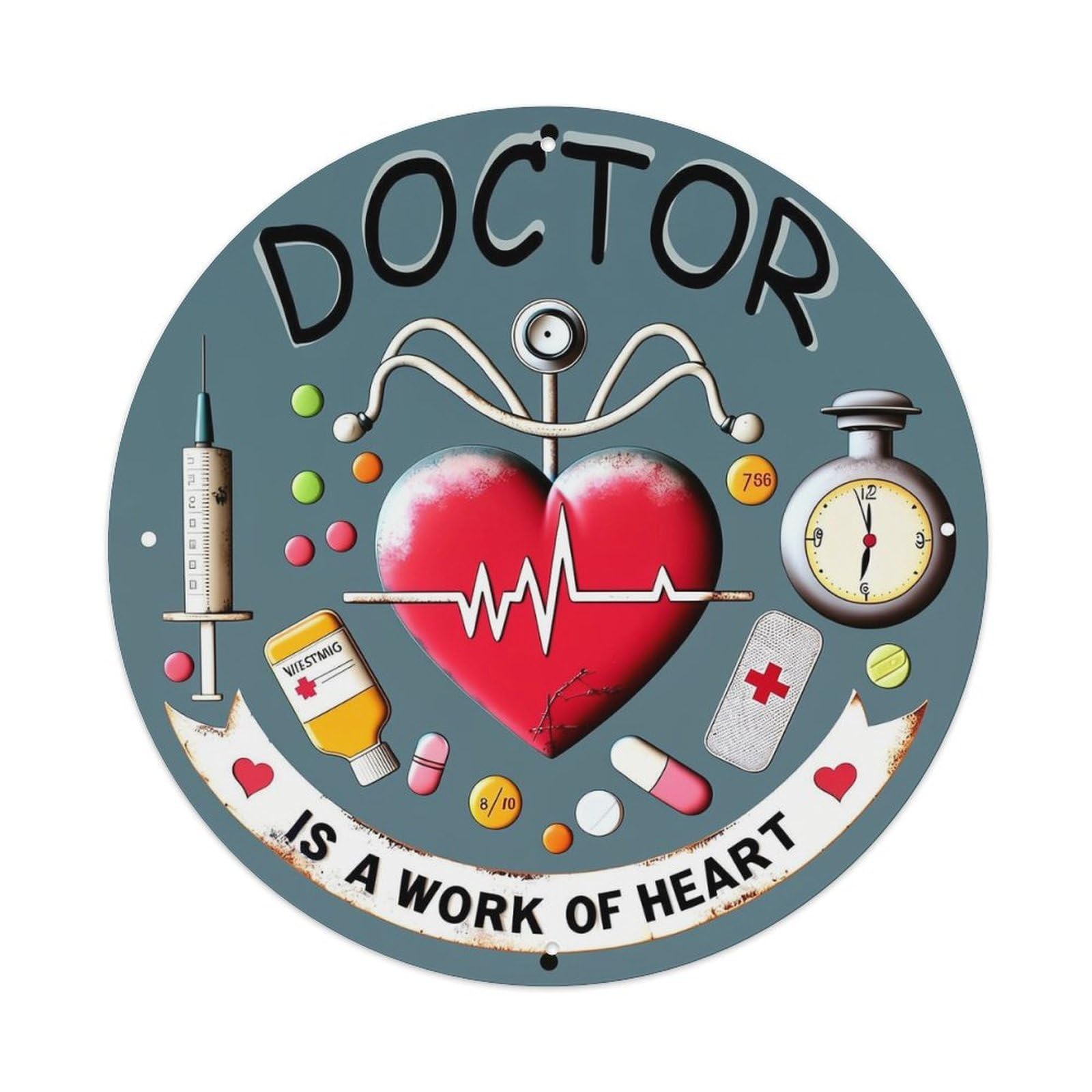Doctor Is A Work Of Heart Vintage Round Tin Sign Retro Metal Wall Decor Metal Poster, Home Bar Garage Cafe Wall Art Decoration 8x8Inches
