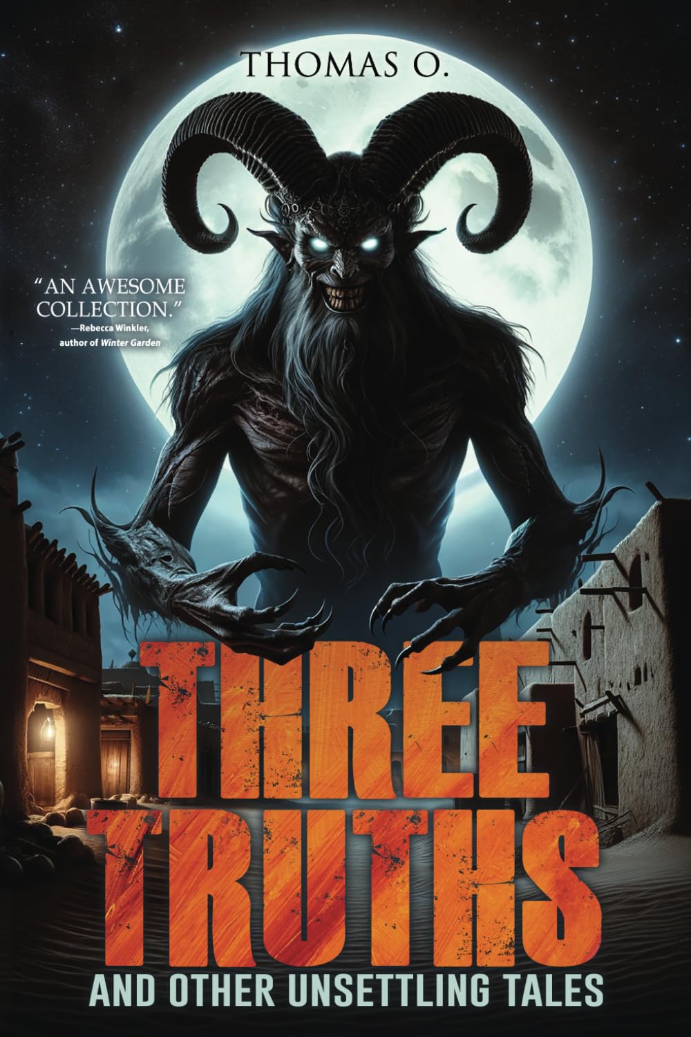 Three Truths and Other Unsettling Tales (Where Nightmares Dwell) O