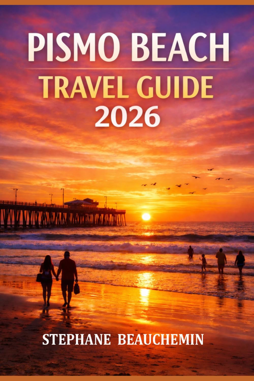 Pismo Beach Travel Guide 2026: Explore Oceanfront Dining, Outdoor Adventures, and Must-See Attractions