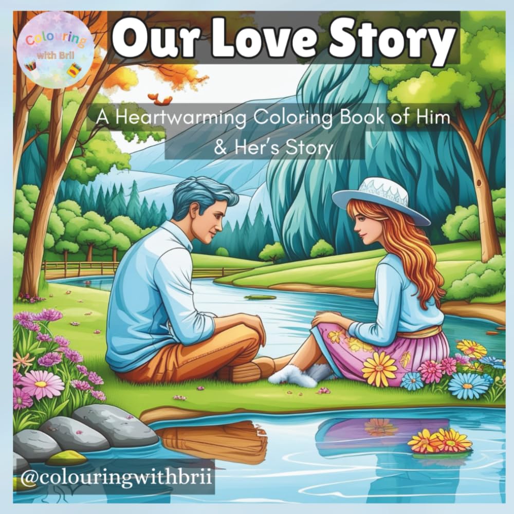 Our Love Story: A Heartwarming Coloring Book of Him & Her’s Story