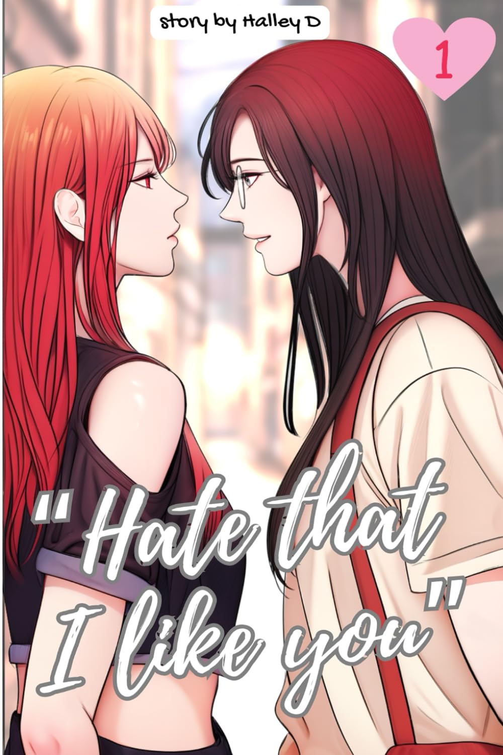 Hate That I Like You Volume 1