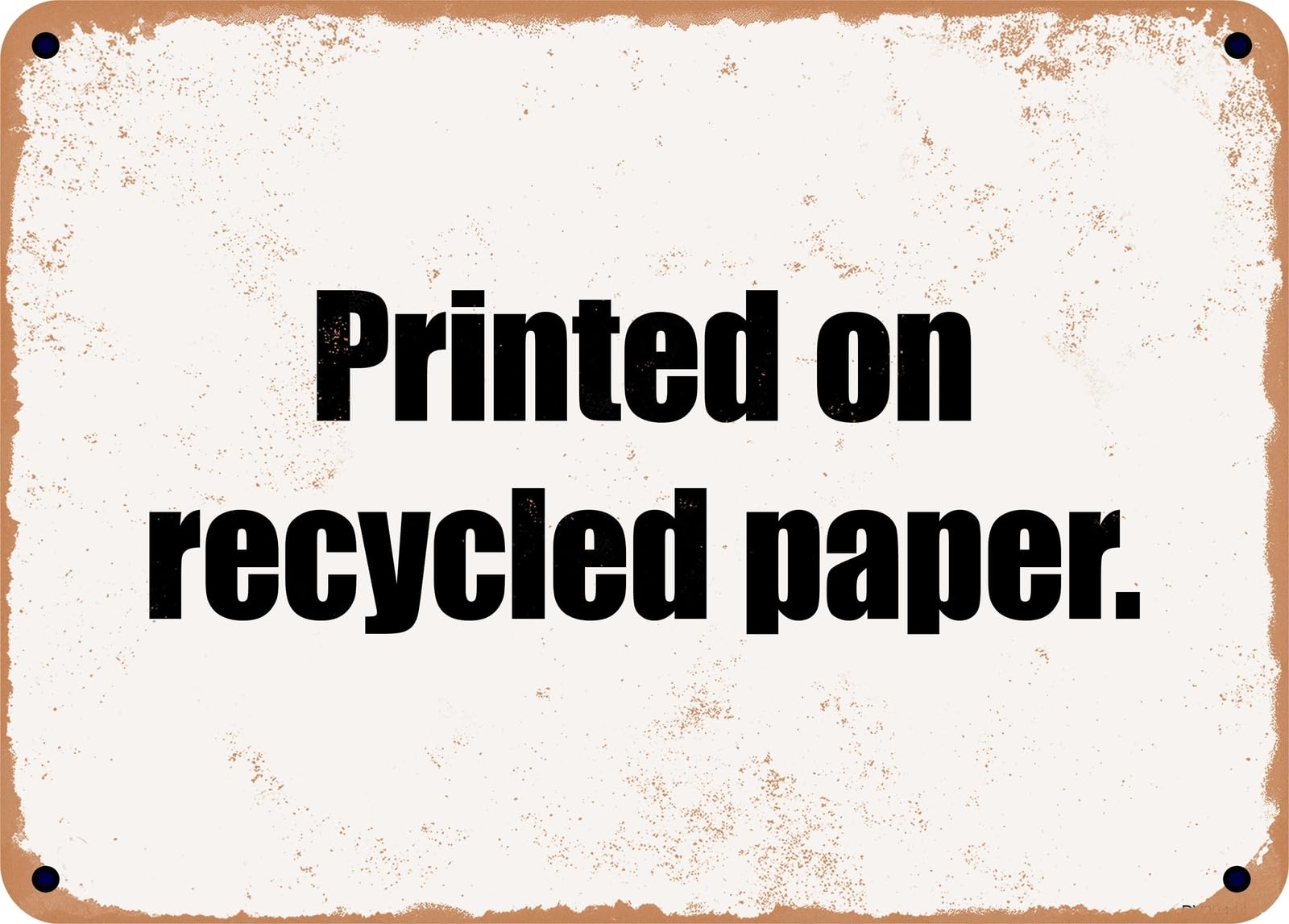 Miaomansenstore Metal Sign - Printed On Recycled Paper Home Decor