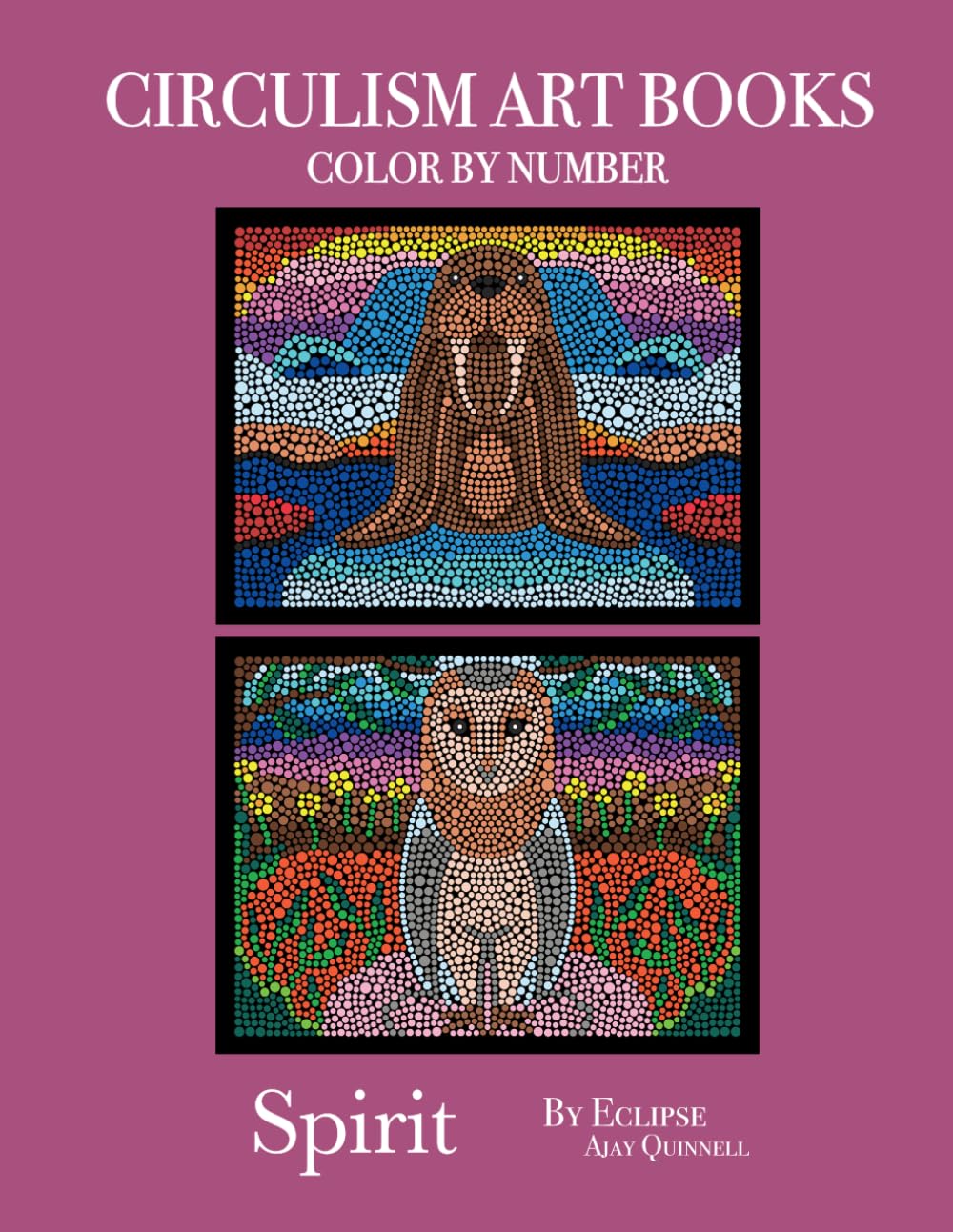 Spirit - Color By Number Circulism Book : Superior paper edition