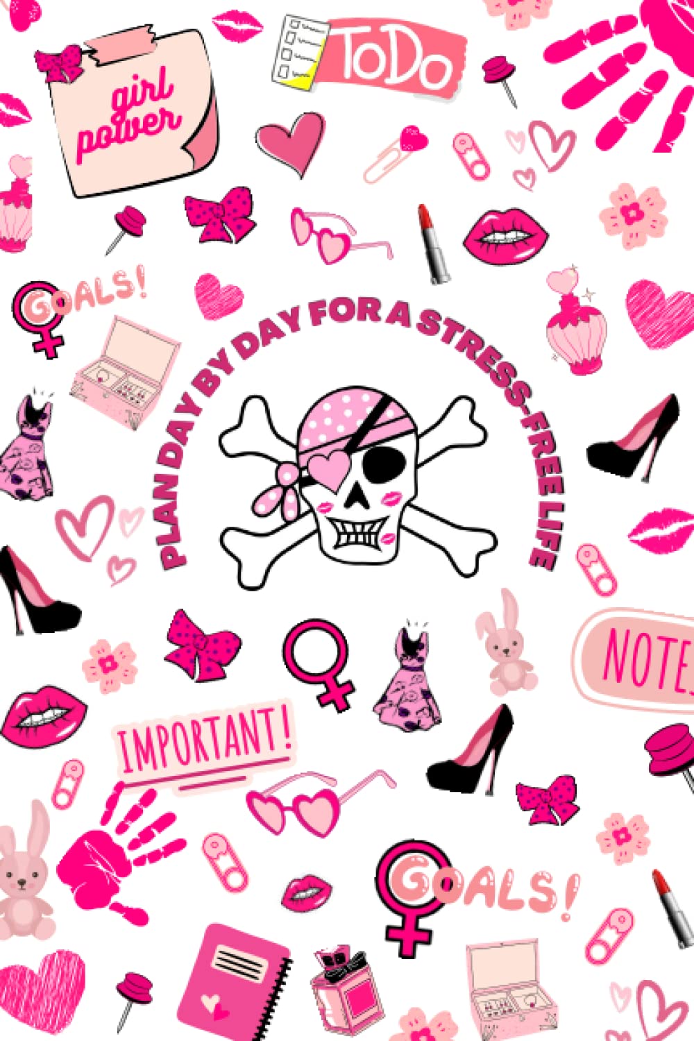 Plan Day By Day For A Stress-Free Life: Comprehensive Daily Routine Planning Sheets and Lovely Goal Setting Journal for Teen Girls, 6" x 9" Paperback