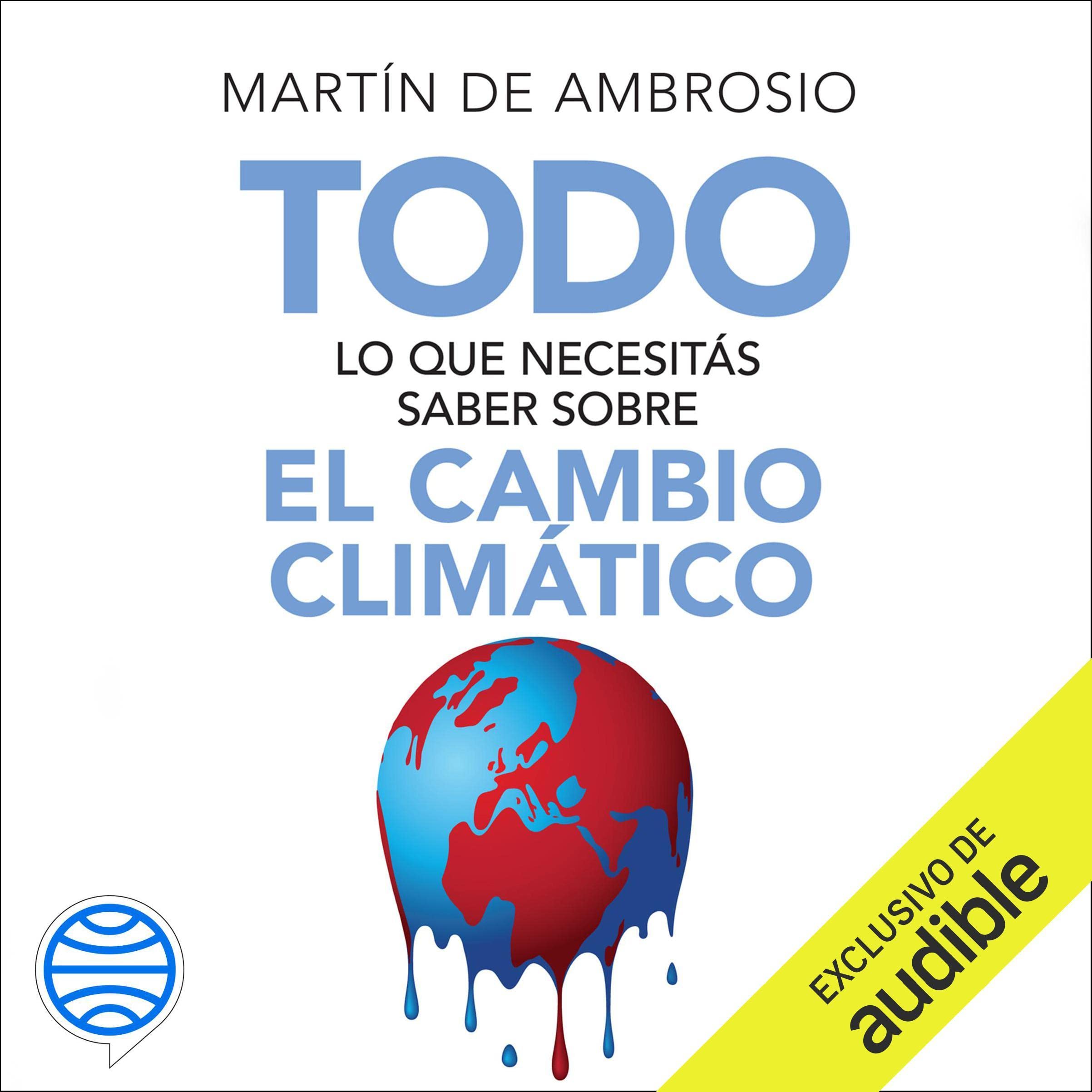 Todo lo que necesitas saber sobre el cambio climático