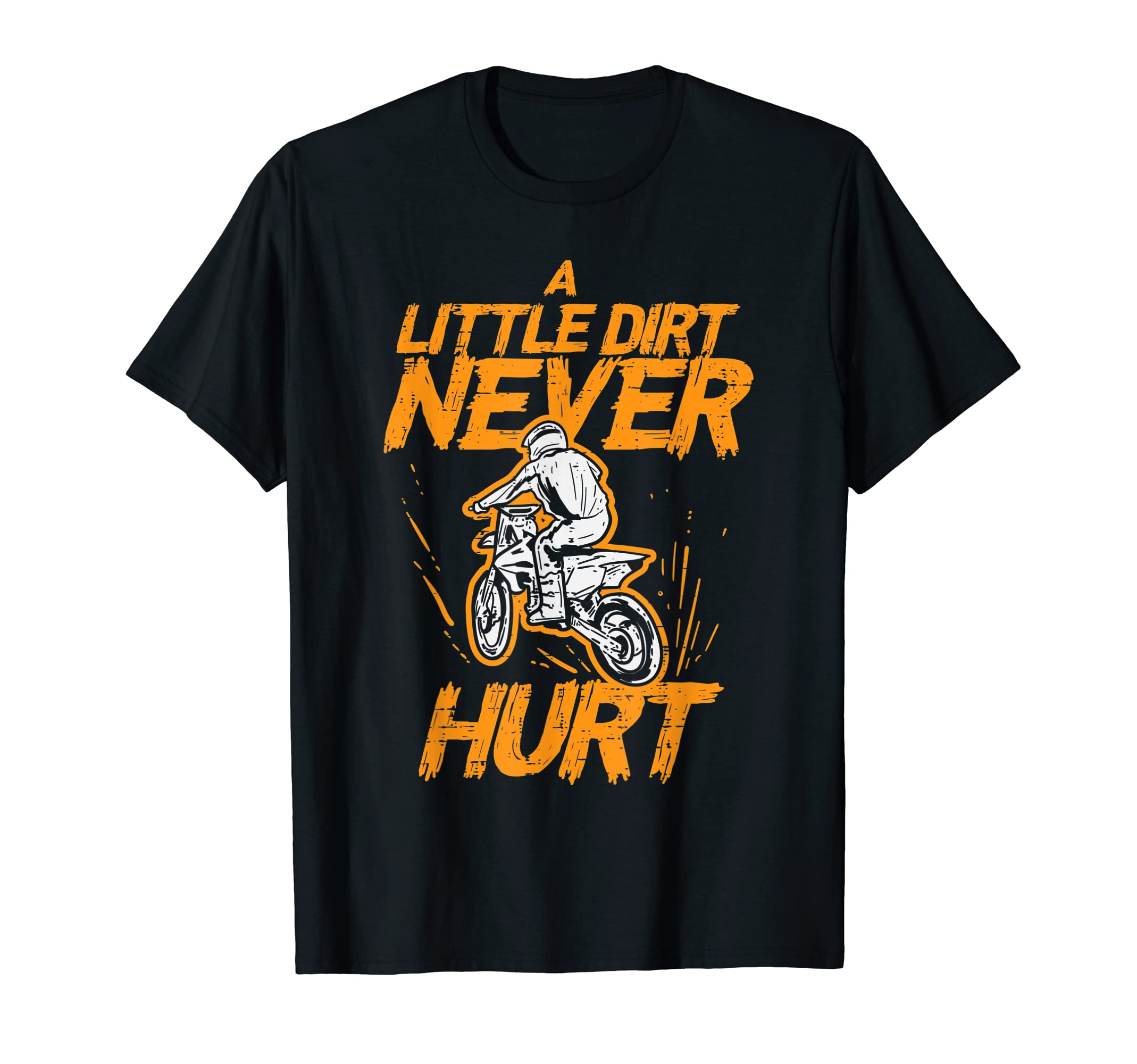 Little Dirt Never Hurt Bike Motorcycle Biker Men Boys Kids T-ShirtOEKO-TEX STANDARD 100