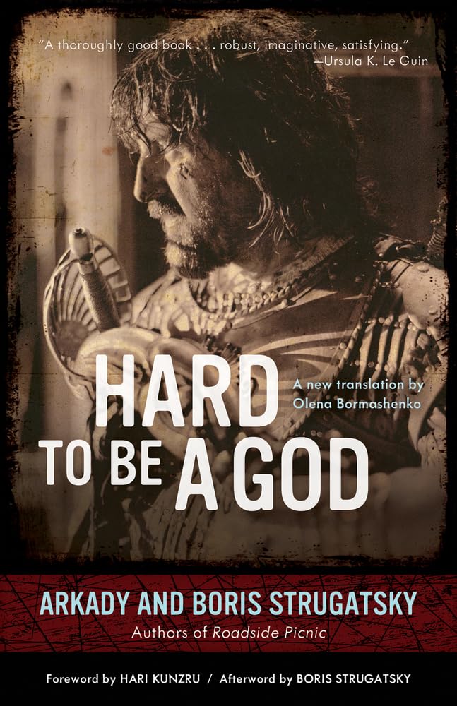Hard to Be a God (19) (Rediscovered Classics)