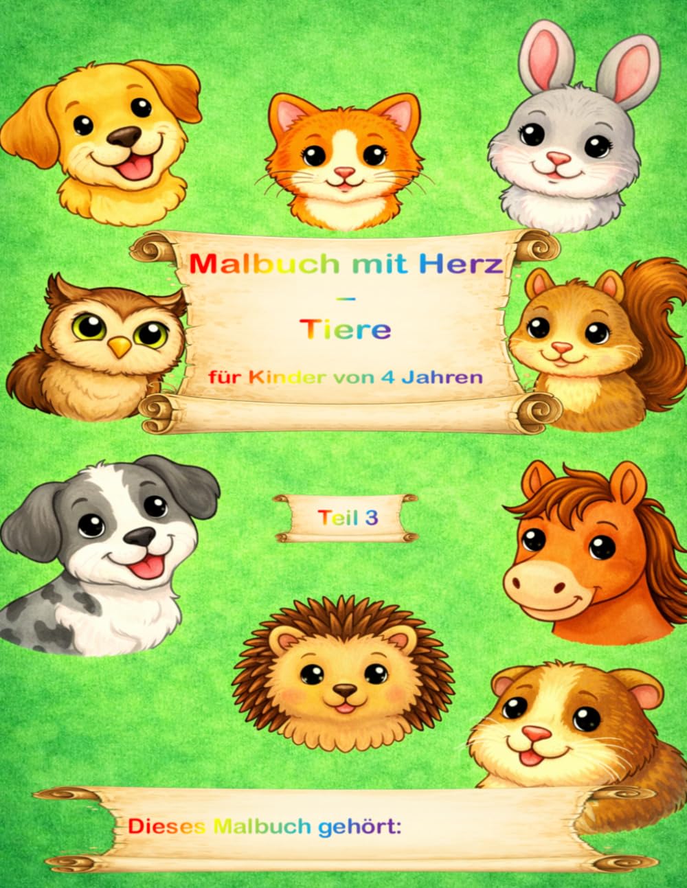 Malbuch mit Herz - Tiere: für Kinder von 4 Jahren Teil 3