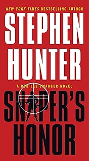 Sniper's Honor: A Bob Lee Swagger Novel (Bob Lee Swagger Novels Book 9)