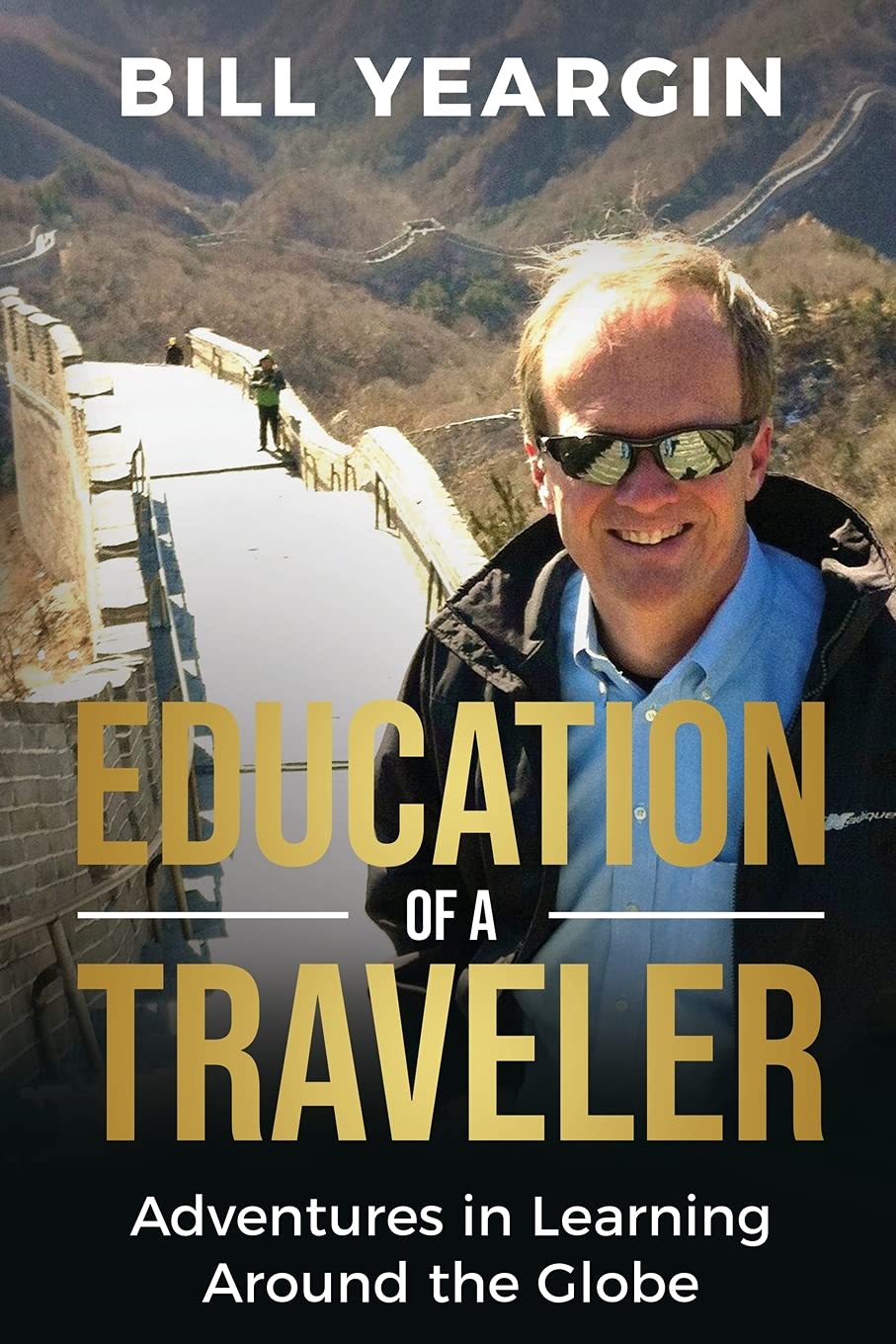Buy Education of a Traveler: Adventures in Learning Around the Globe — BookShops.in