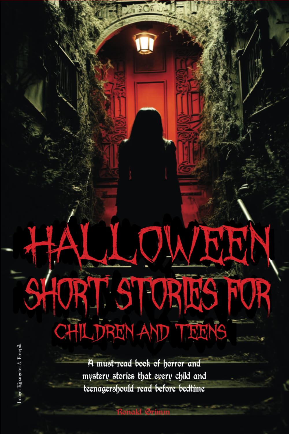 Halloween Short Stories for Children and Teens: A must-read book of horror and mystery stories that every child and teenager should read before bedtime