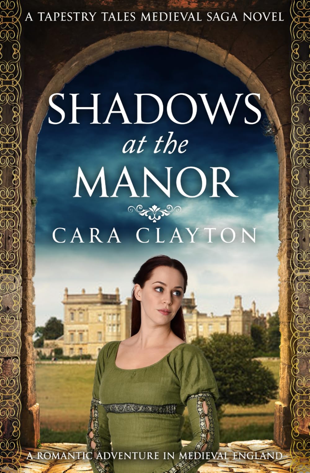 Shadows at the Manor: A romantic adventure in 15th-century England...: 3 (Tapestry Tales Medieval Sagas)