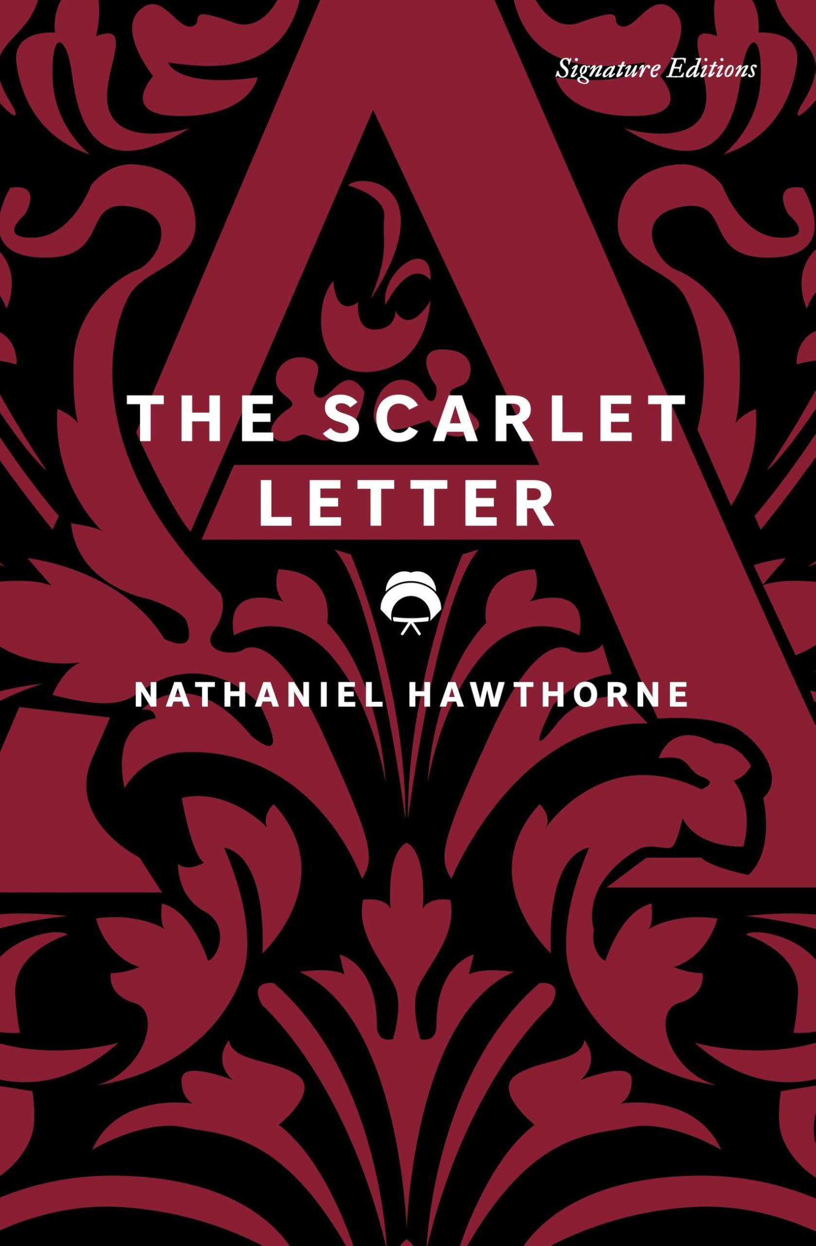 The Scarlet Letter (Signature Classics): The Scarlet Letter (Signature Editions)