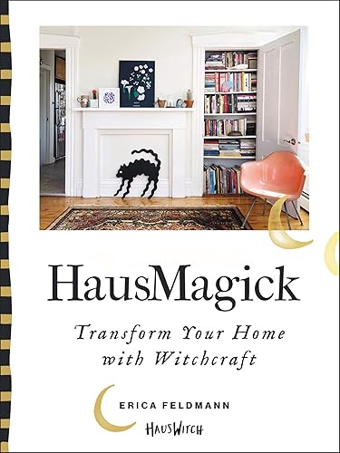 HausMagick: Transform Your Home with Witchcraft ―Transform Your Home with