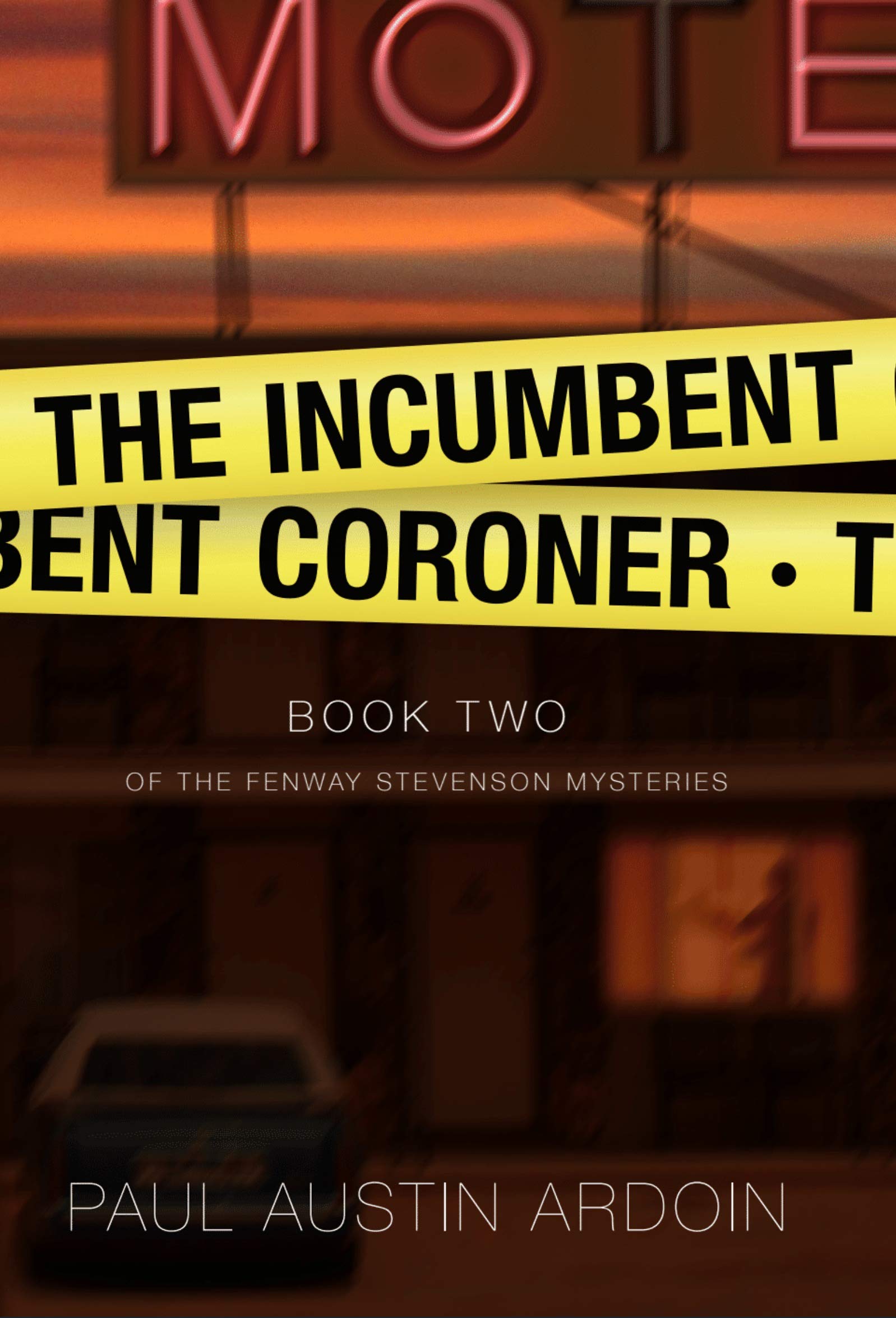 The Incumbent Coroner (Fenway Stevenson Mysteries Book 2)