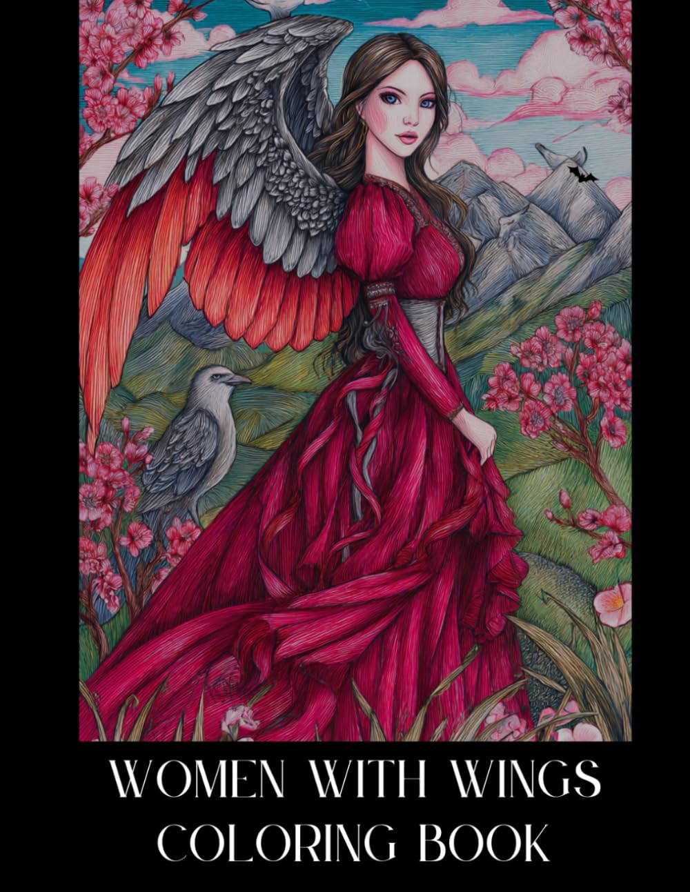 Women With Wings Coloring Book: Stunning Angel and Goddess Illustrations for Stress Relief and Mindful Creativity