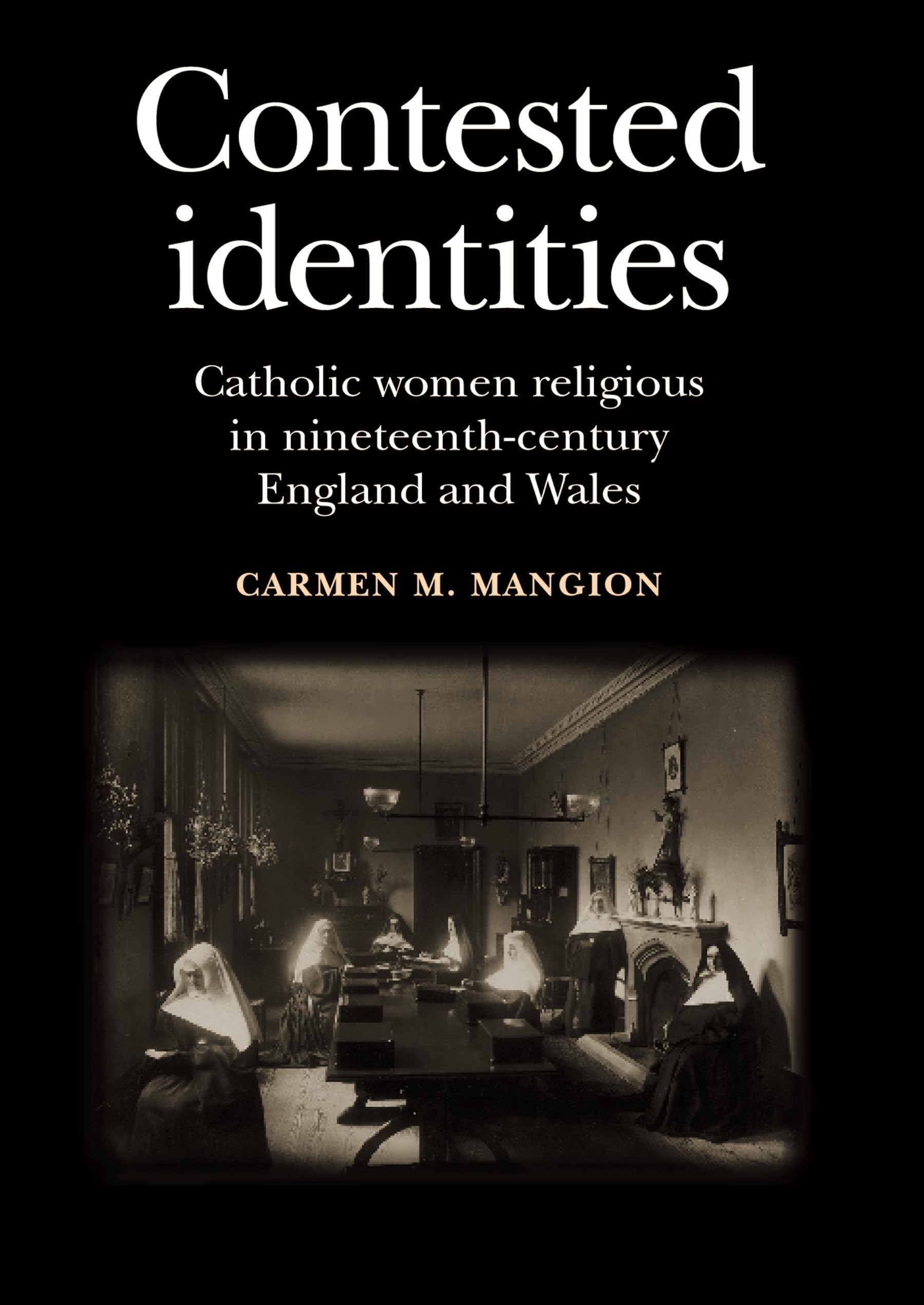 Amazon.com: Contested identities: Catholic women religious in ...