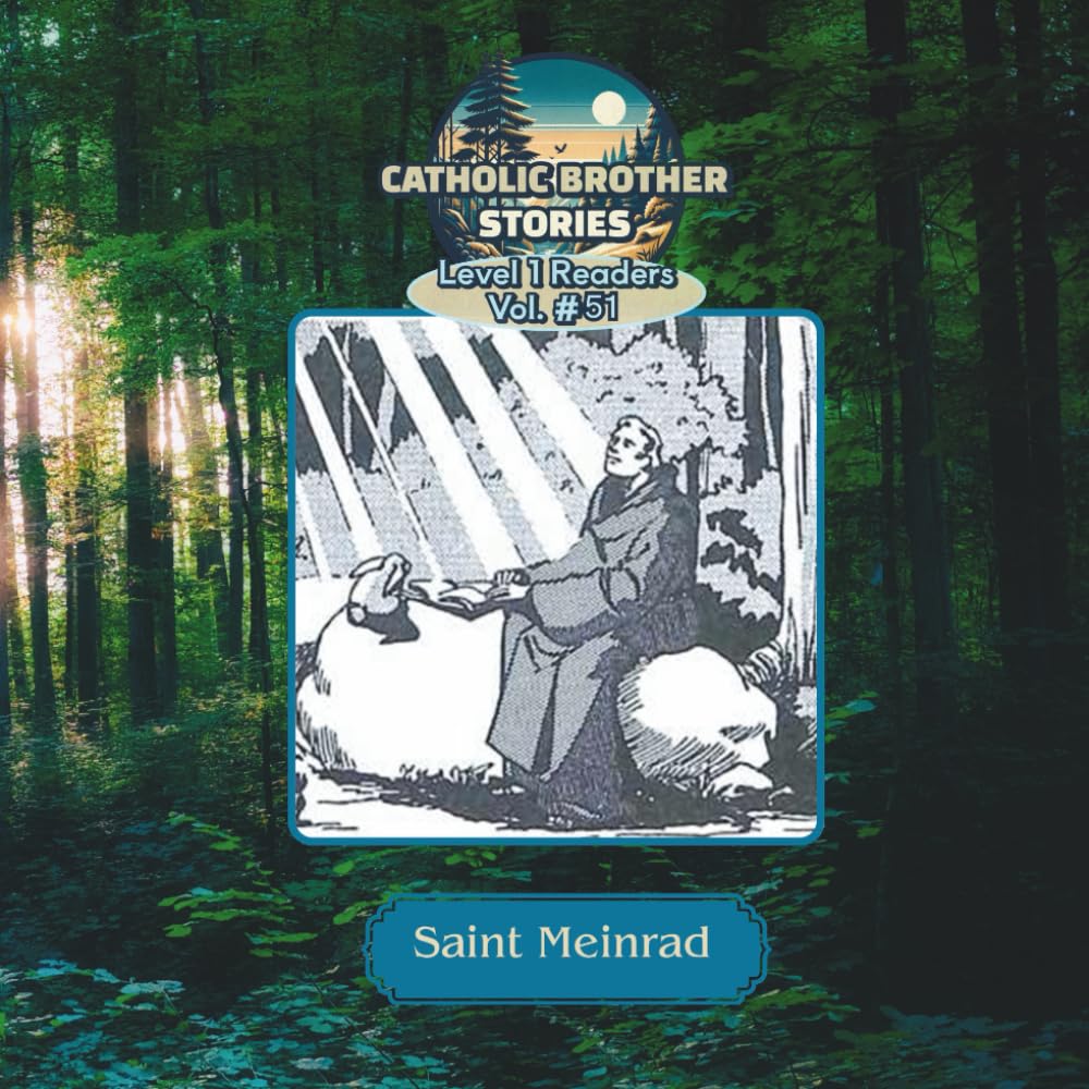 Catholic Brother Stories: Saint Meinrad