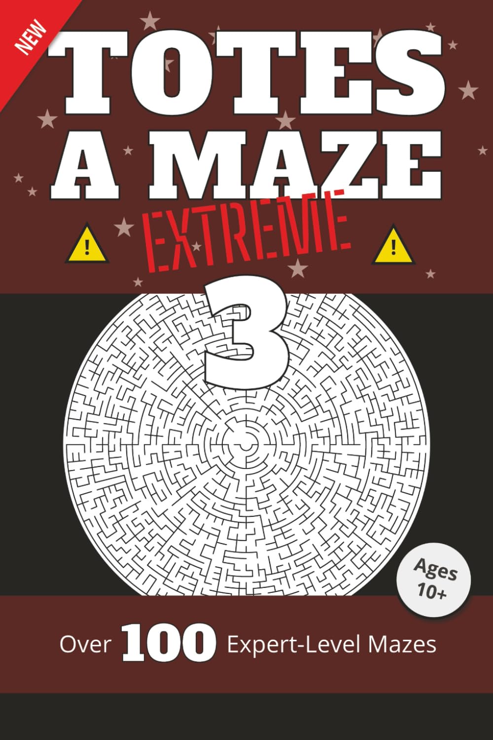 Totes a Maze: Extreme Vol. 3: Over 100 Expert-Level Mazes for Ages 10+