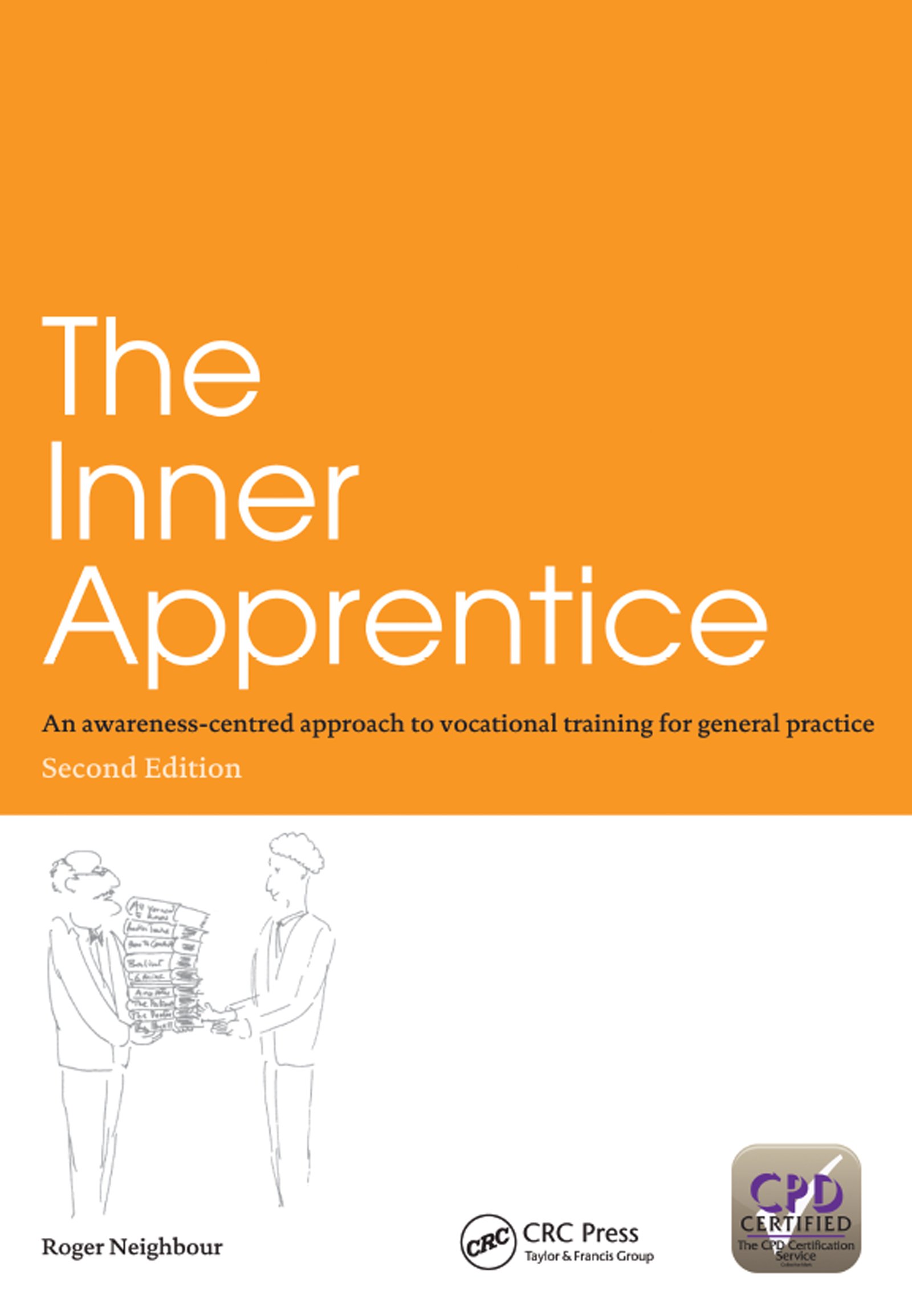The Inner Apprentice: An Awareness-Centred Approach to Vocational Training for General Practice, Second Edition