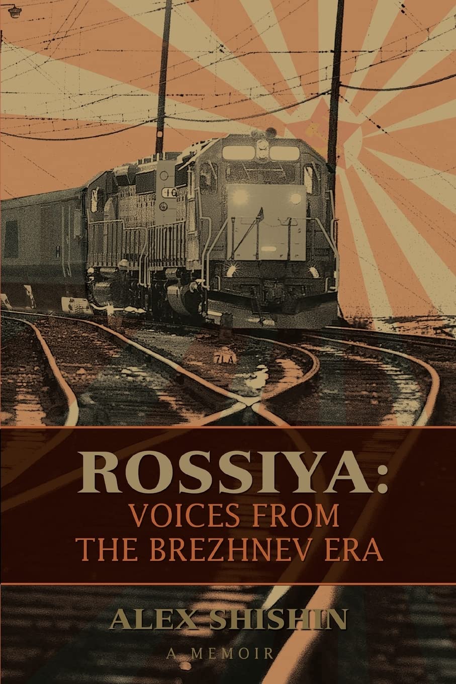 Rossiya: Voices from the Brezhnev Era