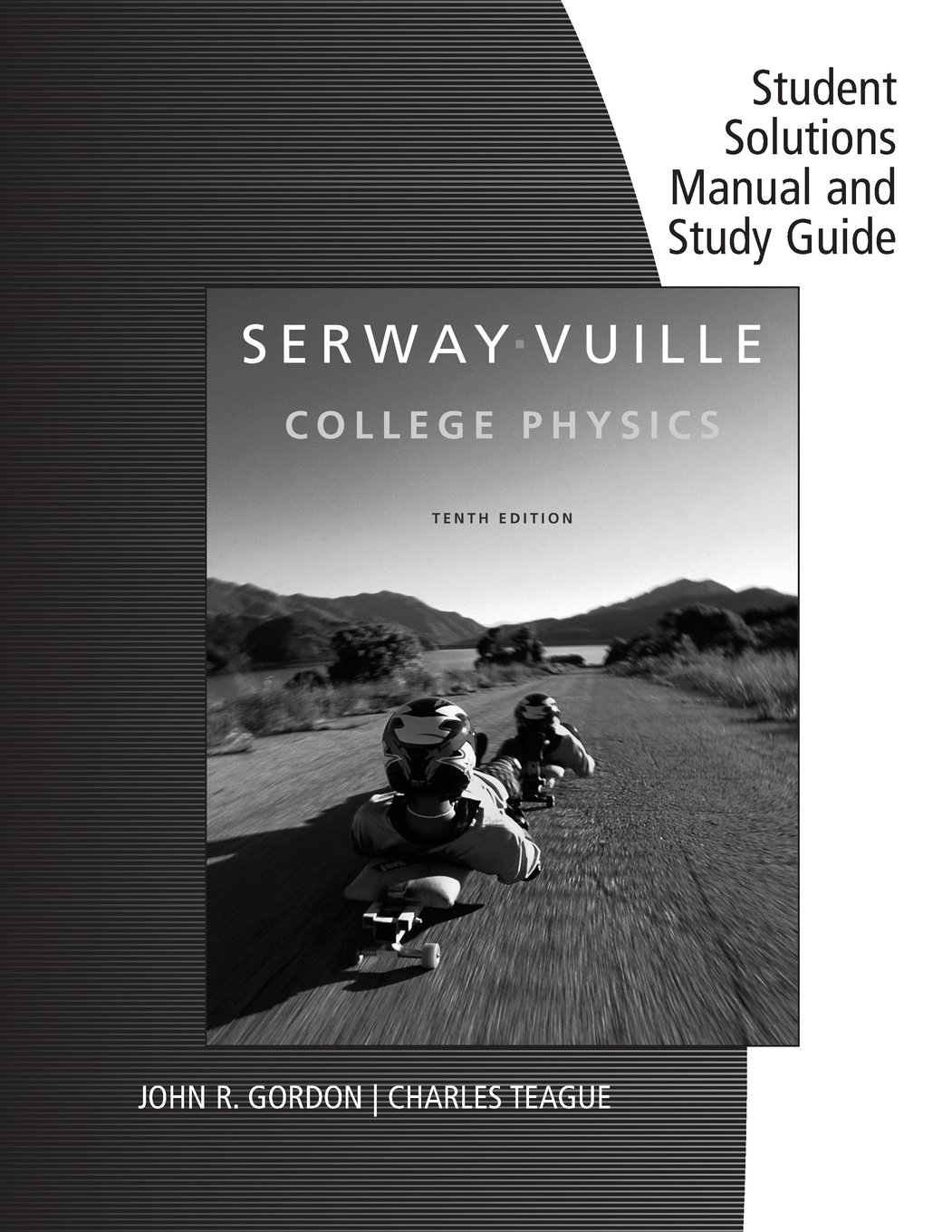 Student Solutions Manual with Study Guide, Volume 1 for Serway/Vuille's College Physics, 10th Edition