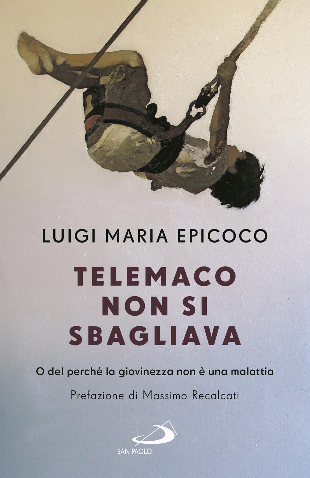 Telemaco Non Si Sbagliava. O Del Perché La Giovinezza Non è Una Malattia - 4