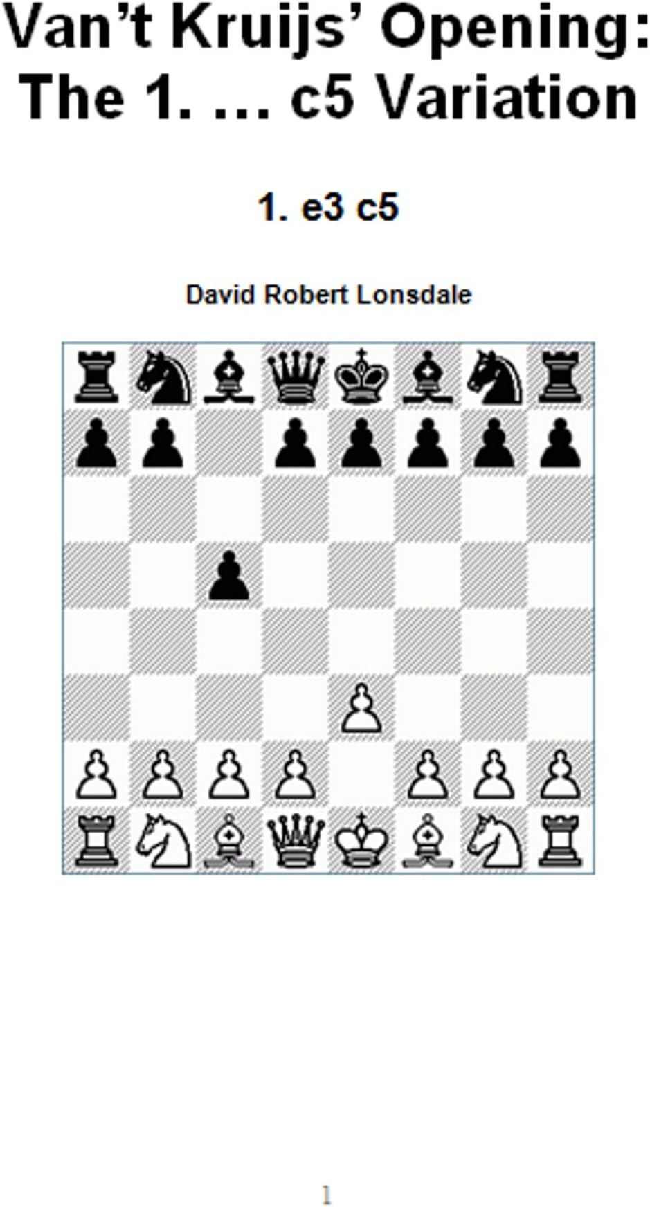 Van't Kruijs' Opening: The 1. ... c5 Variation: 1. e3 c5