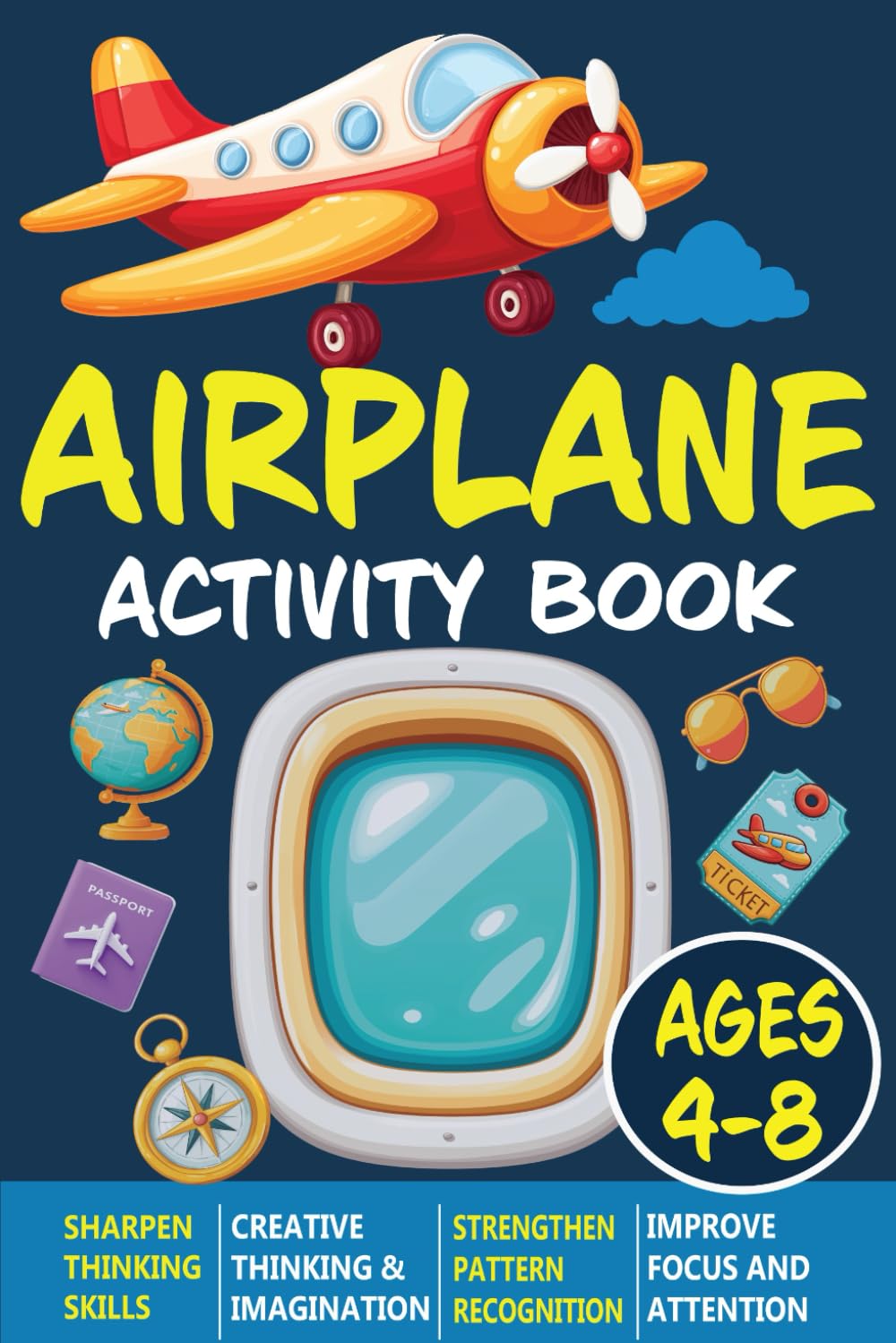 Airplane Activity Book for Kids Ages 4-8: Fun Travel Games, Mazes, Dot-to-Dots, Word Searches, Sudoku, and More to Keep Kids Entertained and Learning on the Go